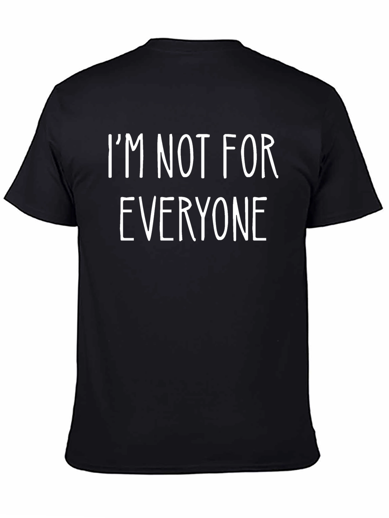 Black I'm Not For Everyone Graphic Tee view 4