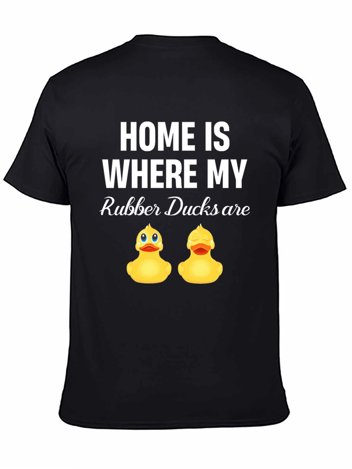 Black Home is Where My Rubber Ducks Are - Graphic T-Shirt view 4