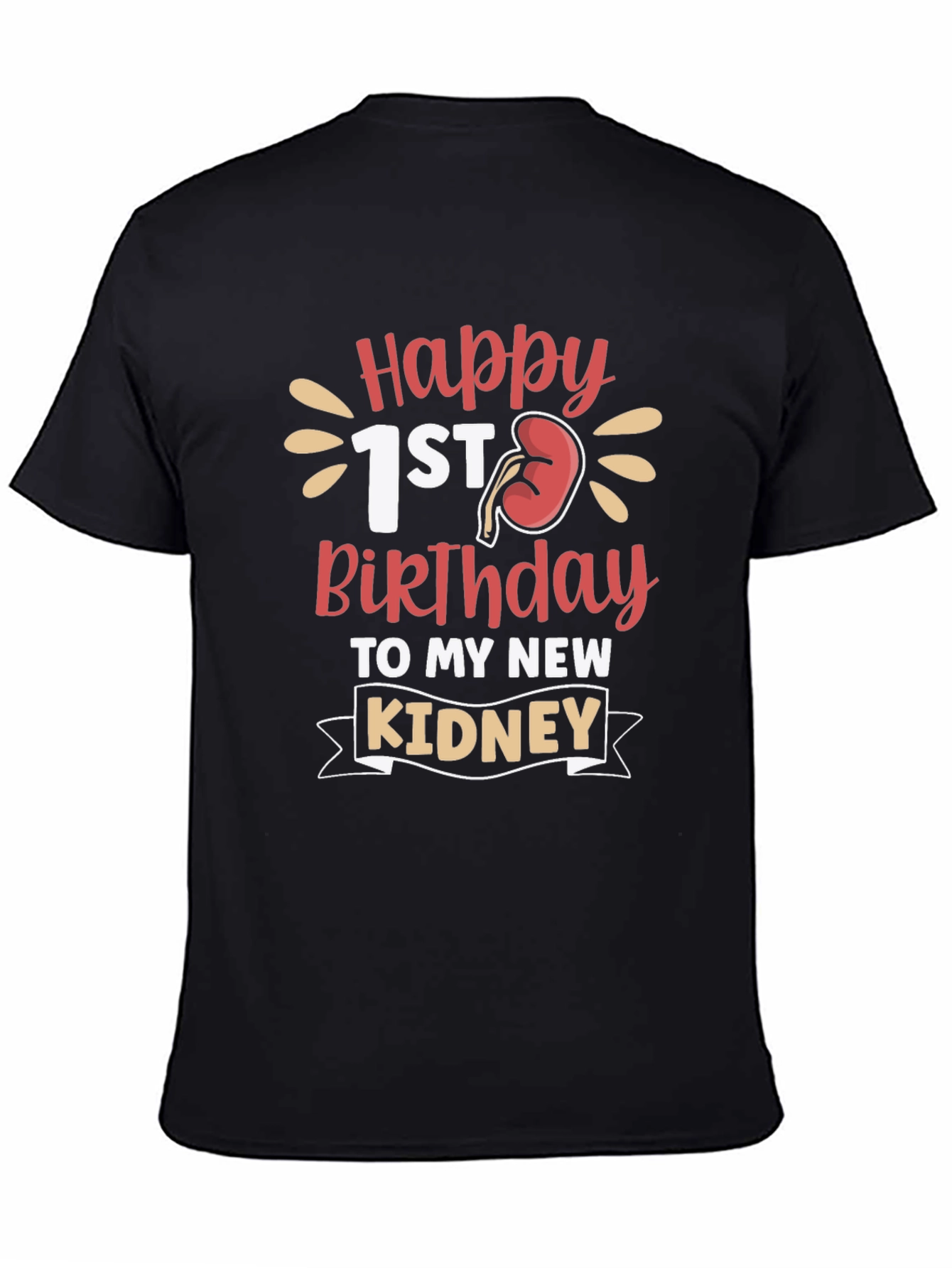 Black Happy 1st Birthday Kidney Transplant T-Shirt view 4