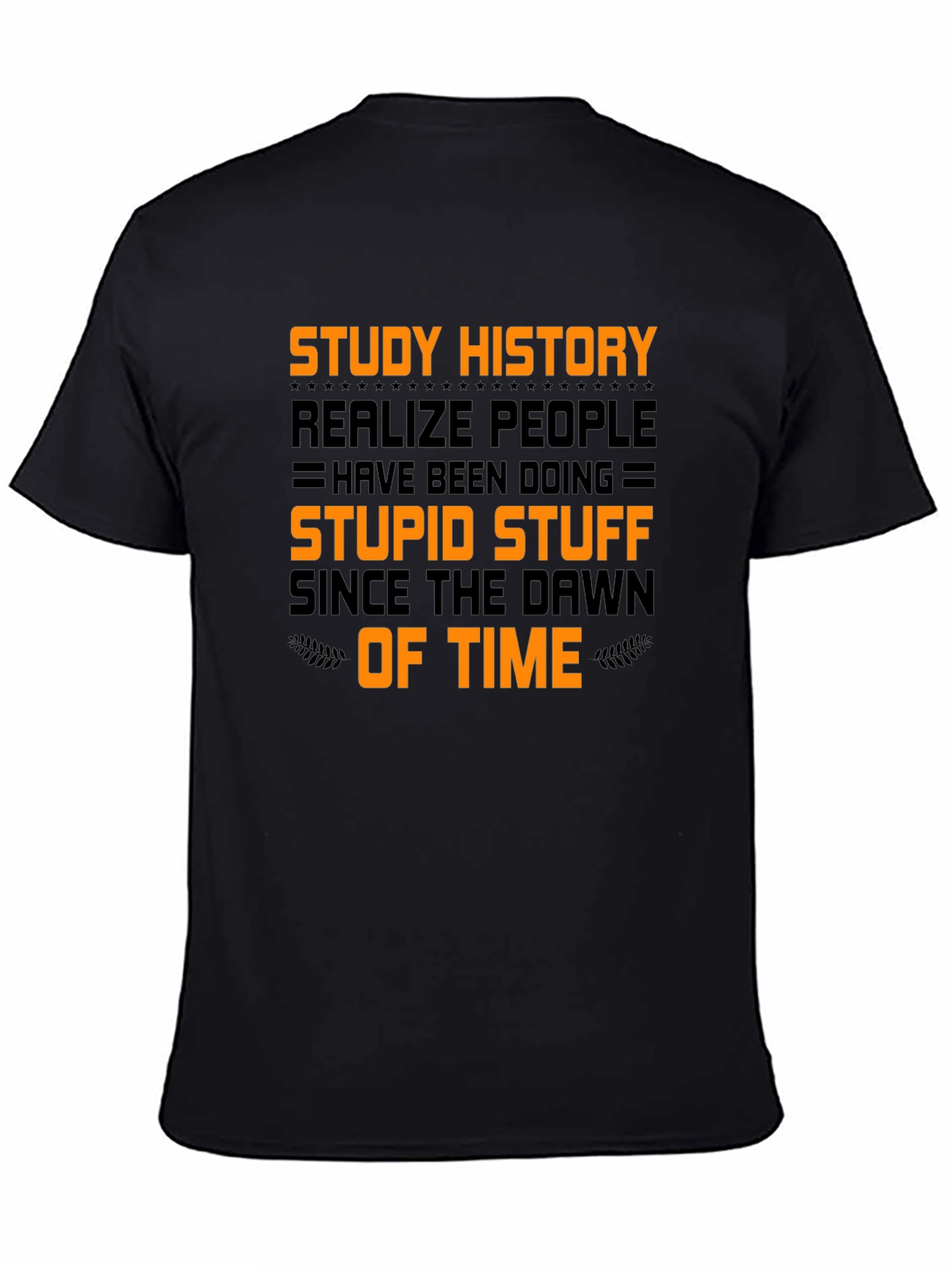 Black Study History T-Shirt - Funny Graphic Tee view 4
