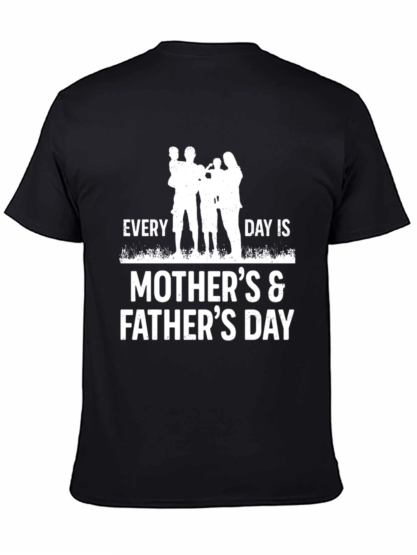 Black Every Day is Mother's & Father's Day T-Shirt view 4