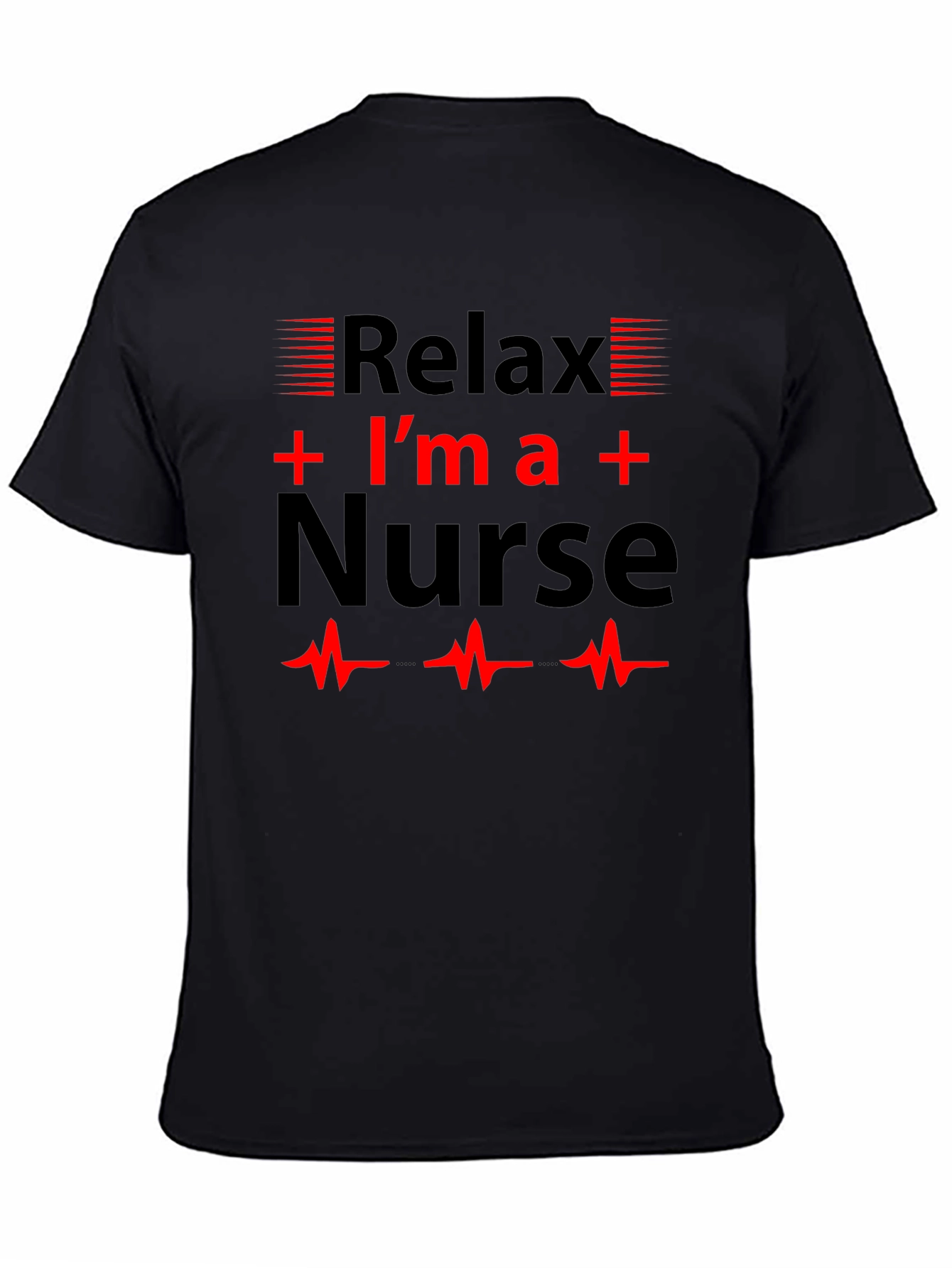 Black Relax I'm a Nurse T-Shirt, Novelty Gift view 4