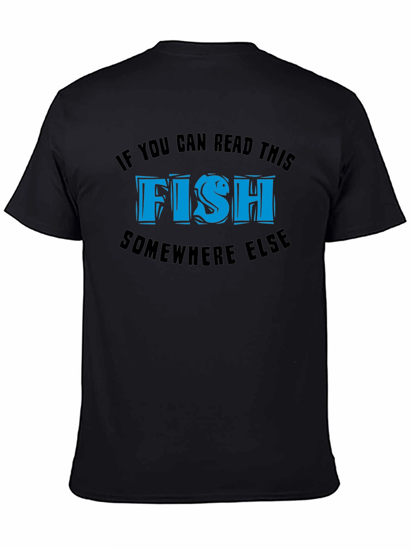 Black Funny Fish T-Shirt - If You Can Read This... view 4