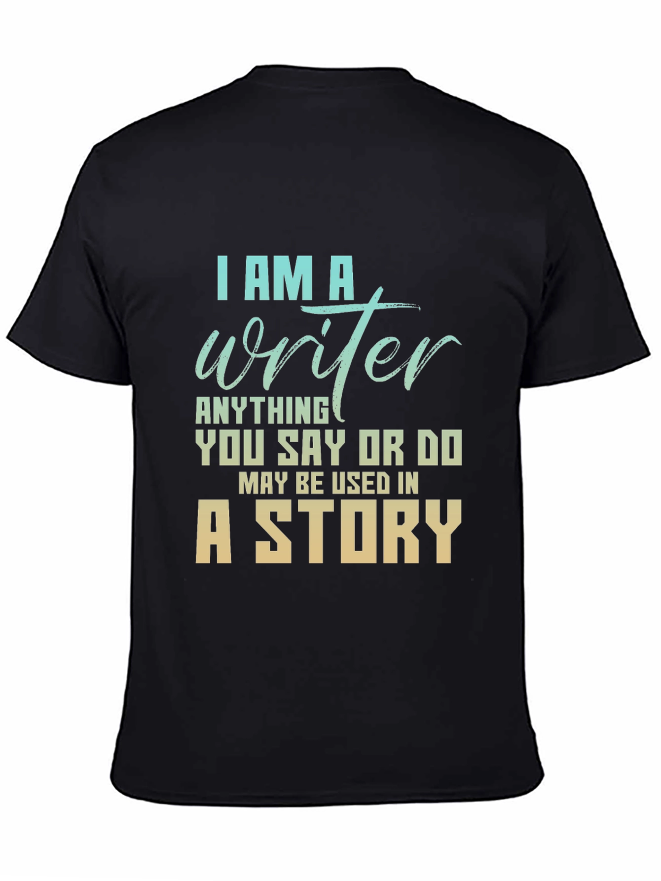 Black I Am A Writer T-Shirt - Story Inspiration Tee view 4