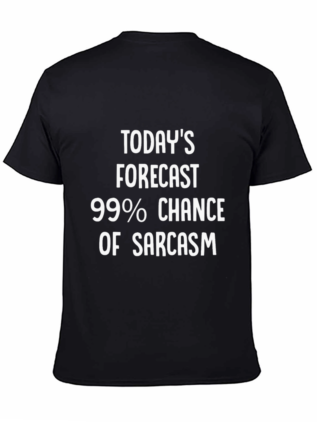 Black Sarcasm Forecast Graphic T-Shirt - Unisex Humor Tee view 4