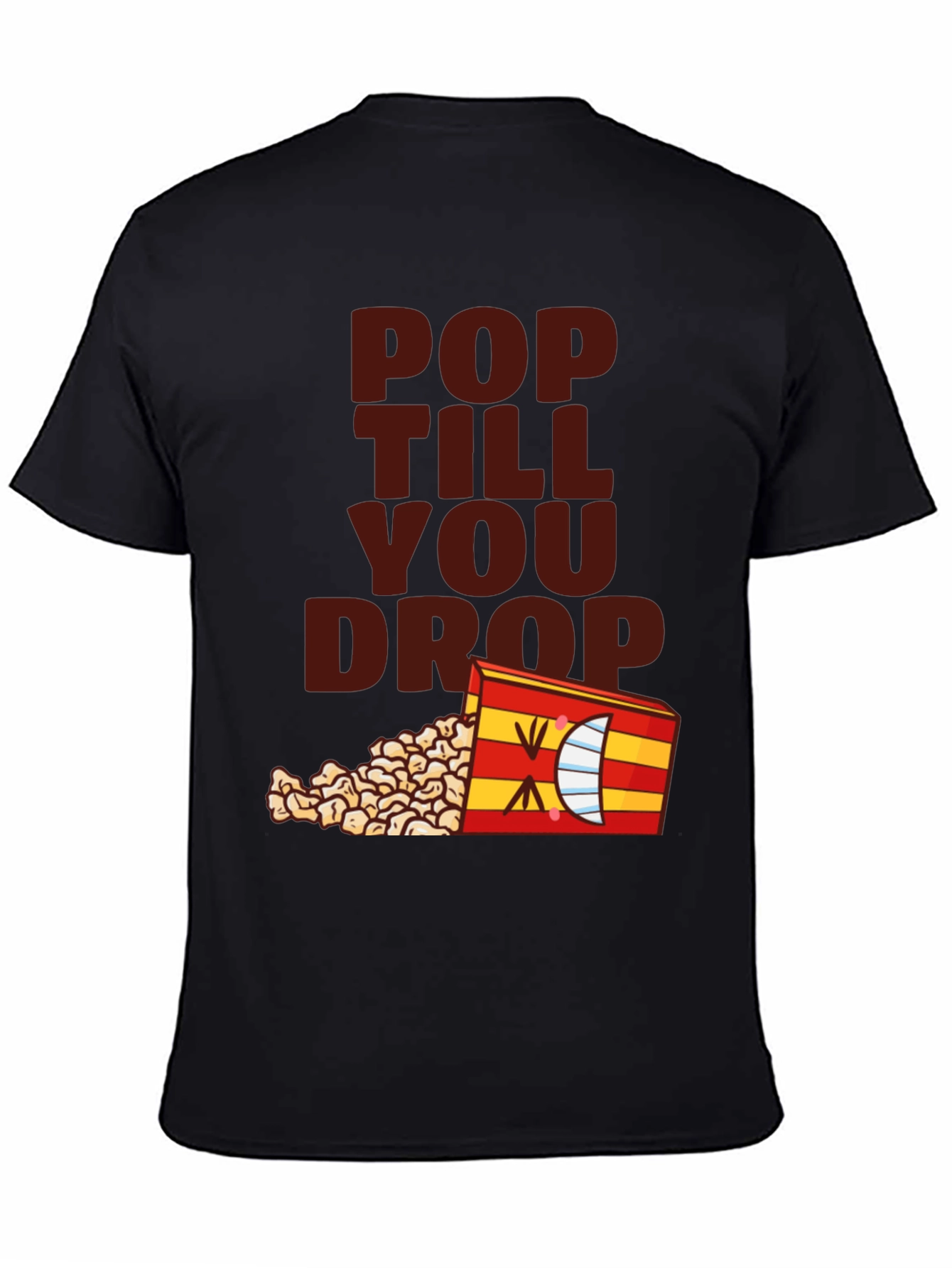 Black Pop Till You Drop T-Shirt - Black Novelty Tee view 4