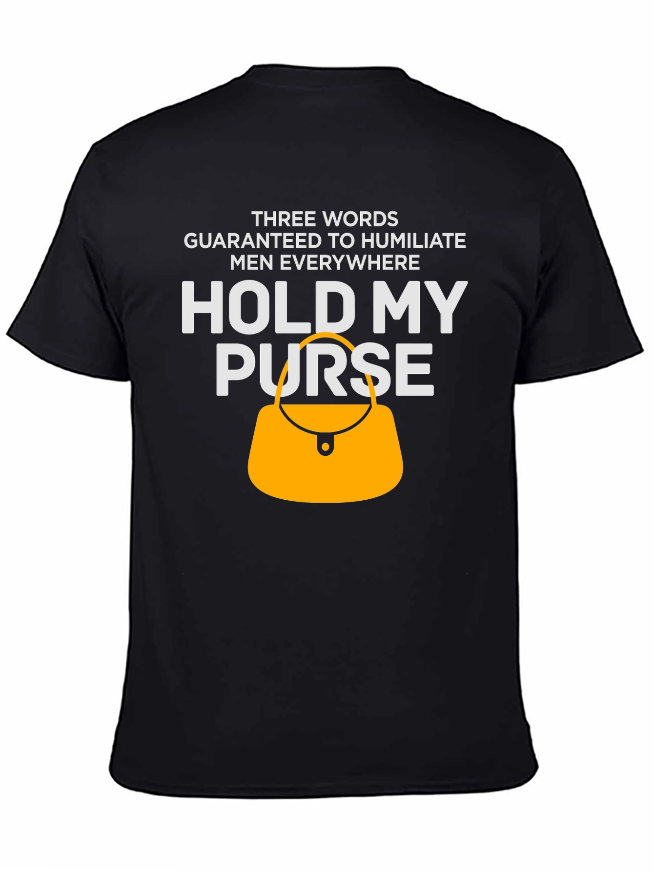 Black Humorous Graphic Tee - Hold My Purse view 4