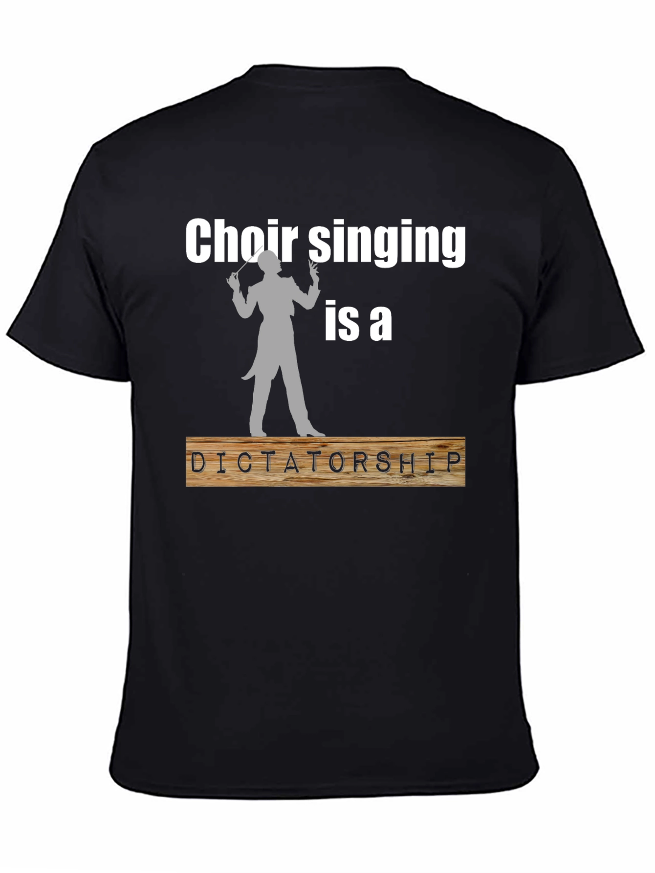 Black Choir Singing is a Dictatorship T-Shirt view 4