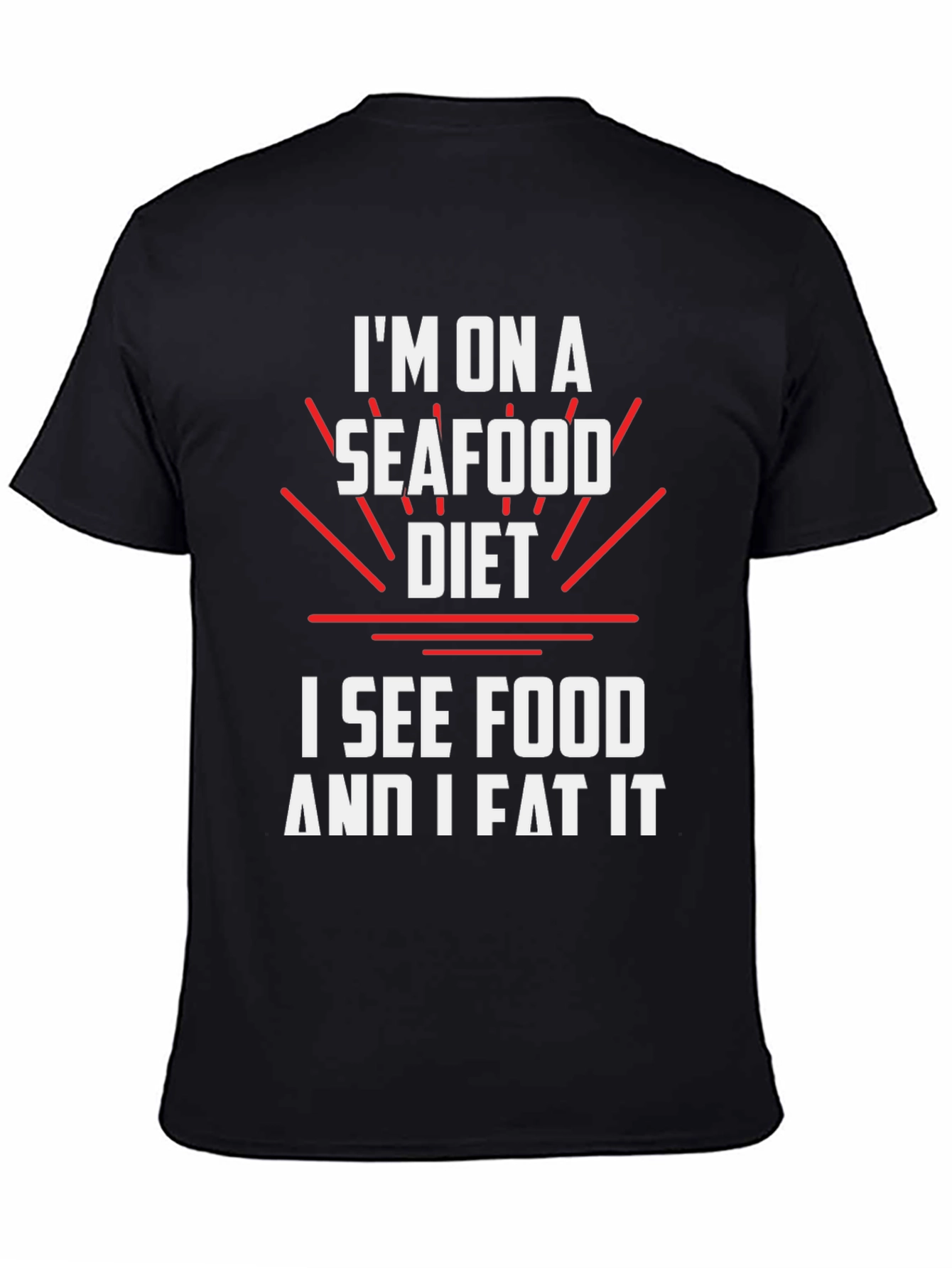 Black Seafood Diet T-Shirt: I See Food and I Eat It Tee view 4