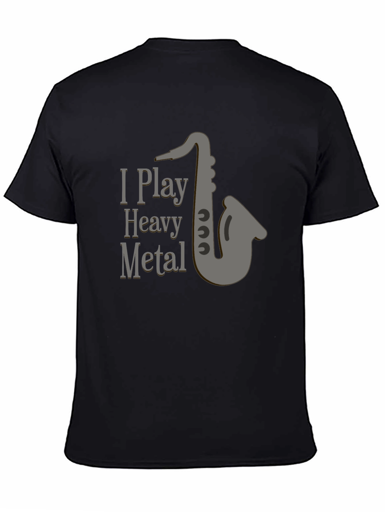 Black I Play Heavy Metal T-Shirt - Saxophone Design view 4