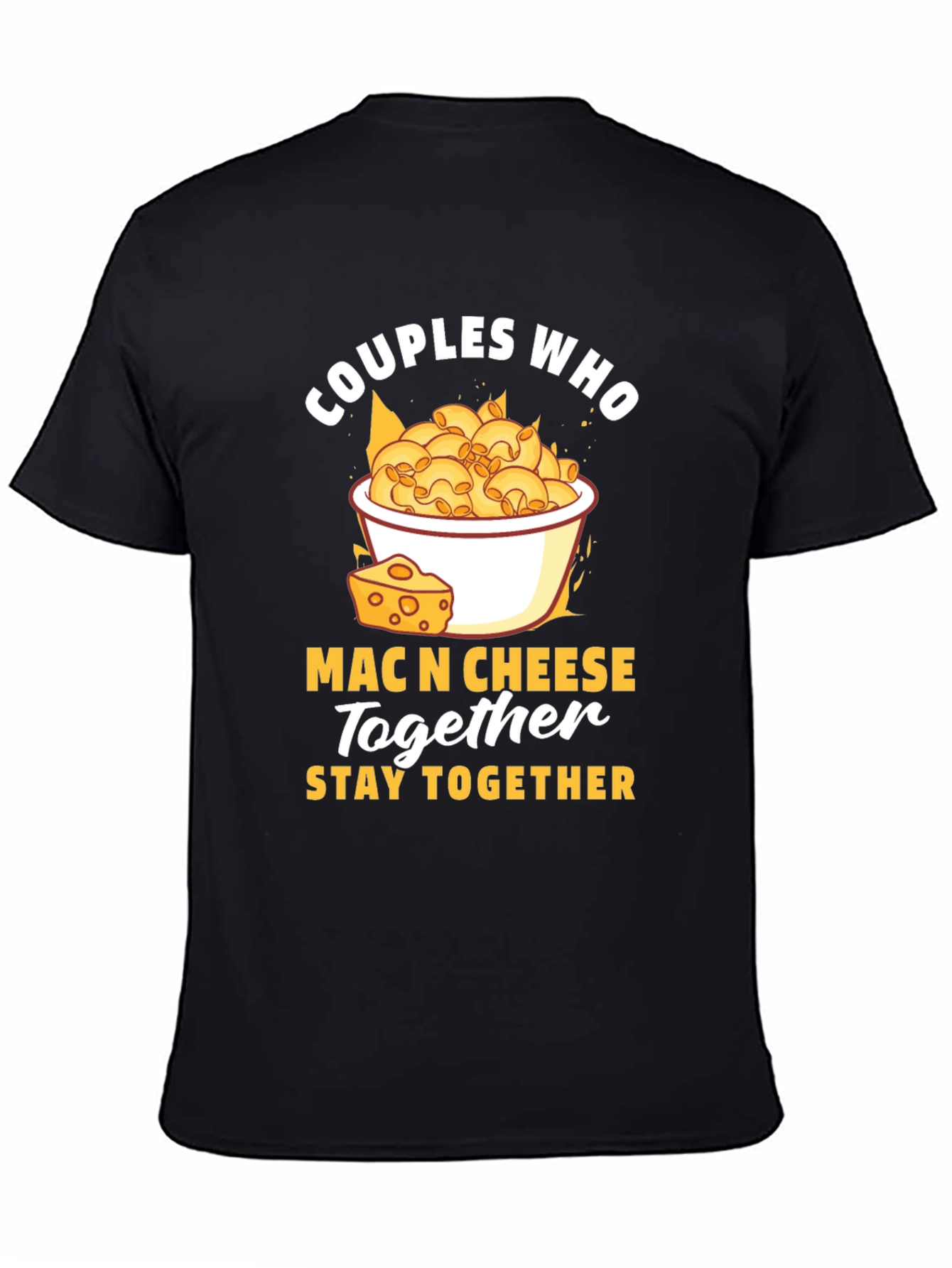 Black Couples Who Mac N Cheese Together Stay Together T-Shirt view 4