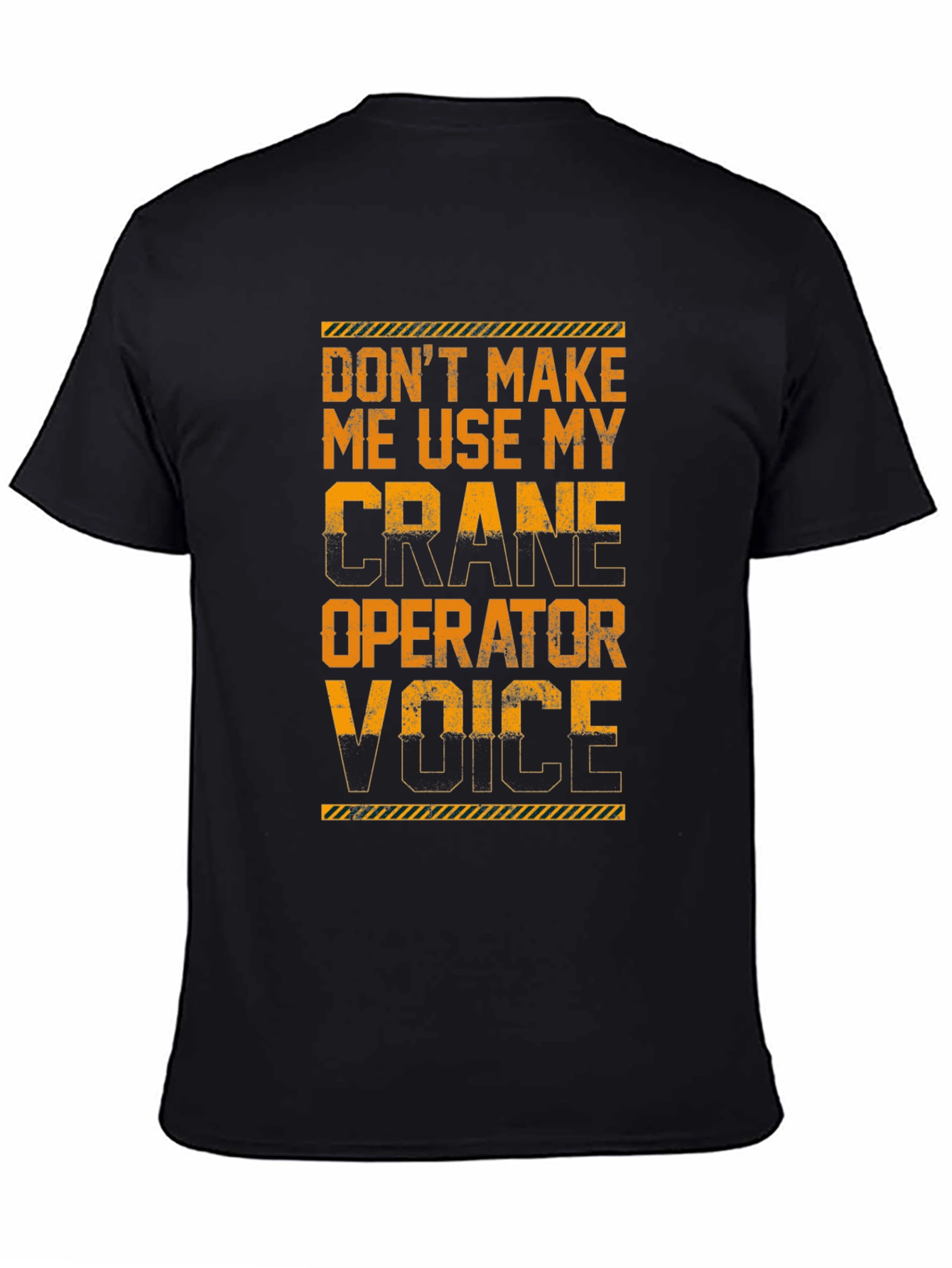 Crane Operator Voice T-Shirt - Funny Construction Tee - 4