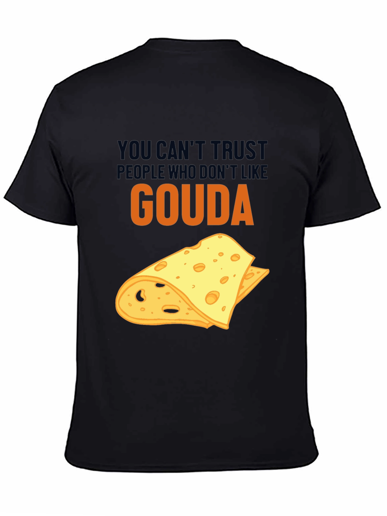 Black Gouda Cheese Lover T-Shirt Funny Foodie Tee view 4