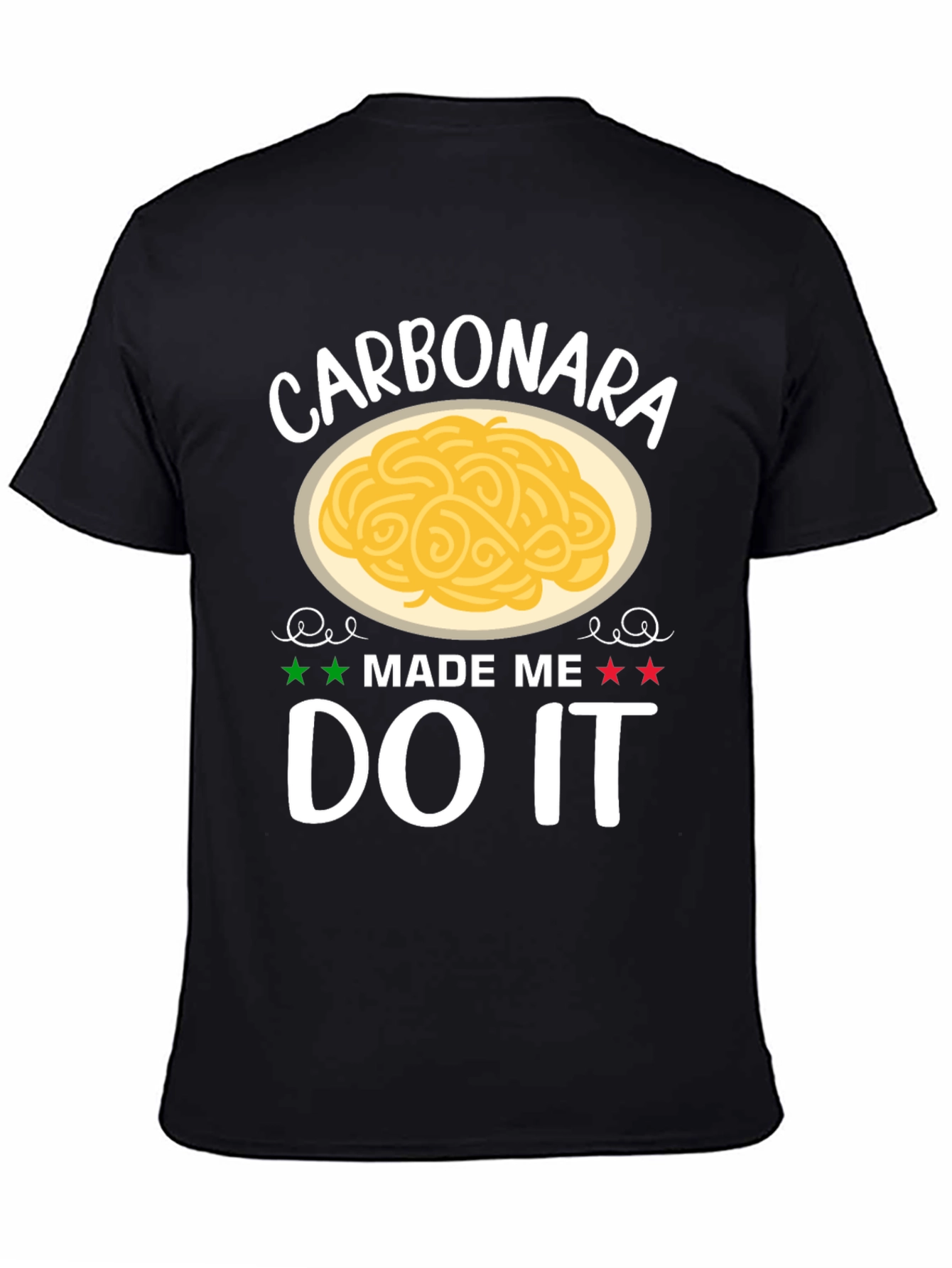 Black Carbonara Made Me Do It T-Shirt view 4