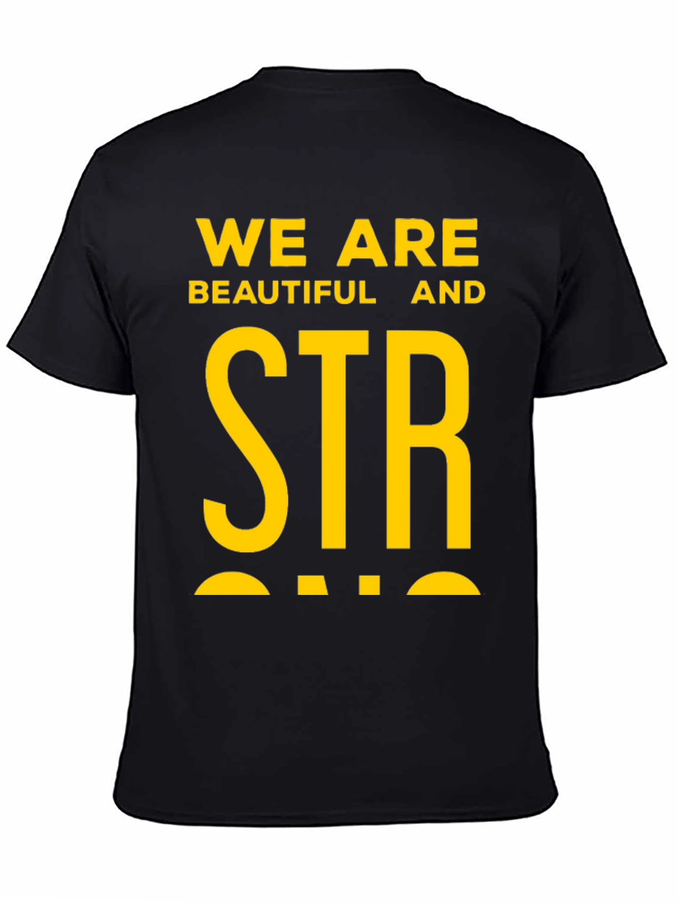 Black We Are Beautiful & Strong Graphic Tee - Bold Statement Shirt view 4