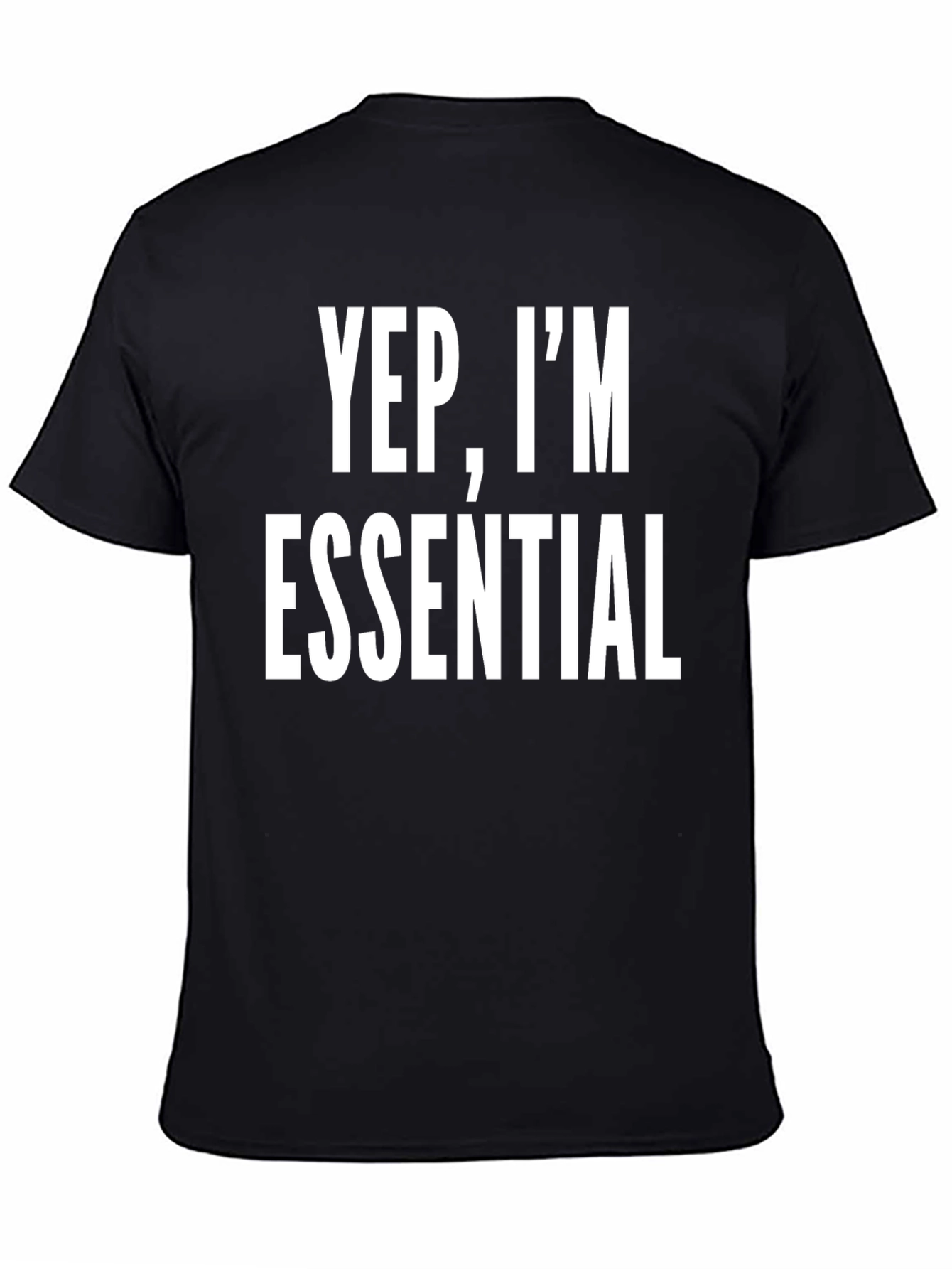Black Yep, I'm Essential Black T-Shirt view 4