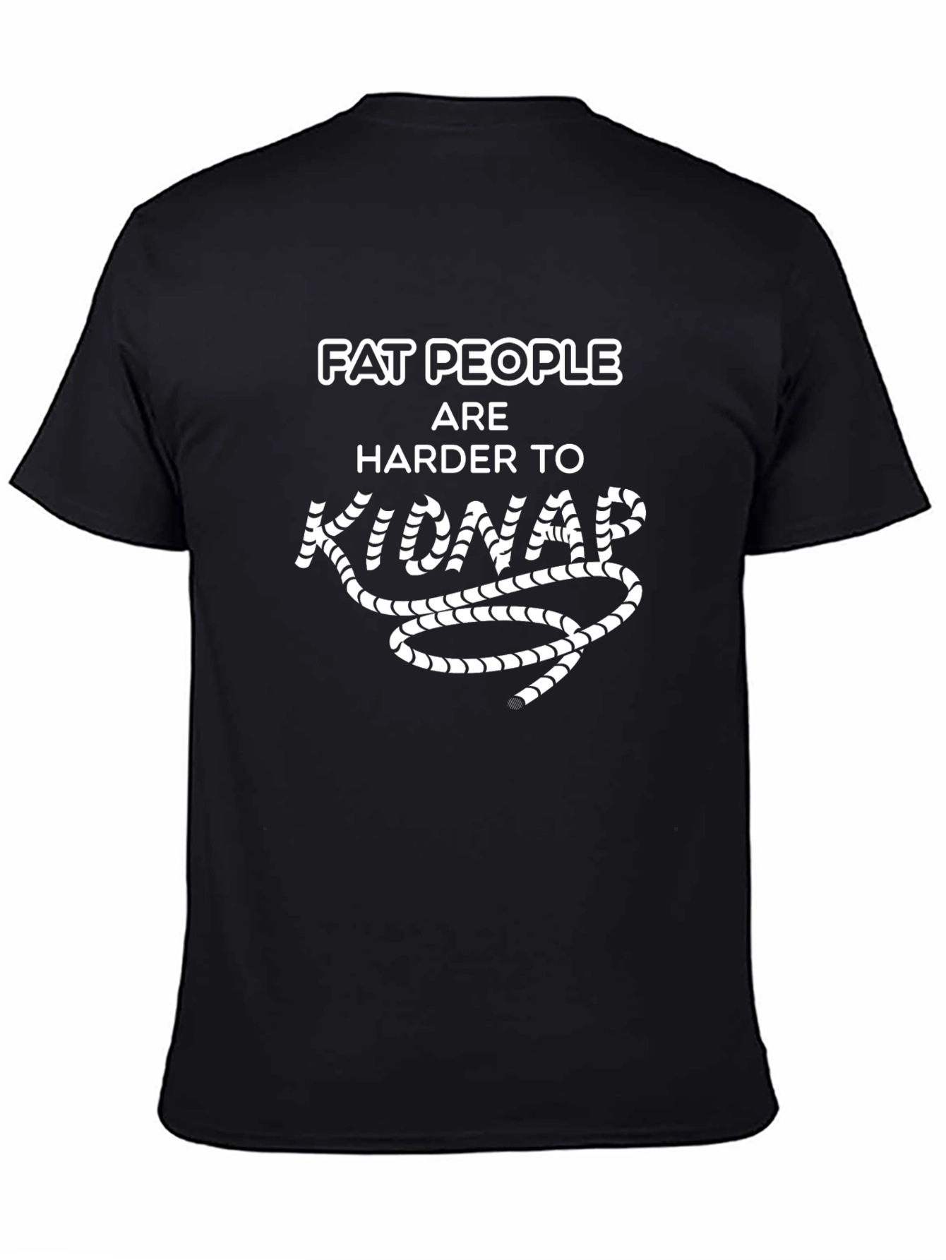 Black Fat People Harder to Kidnap Graphic T-Shirt view 4