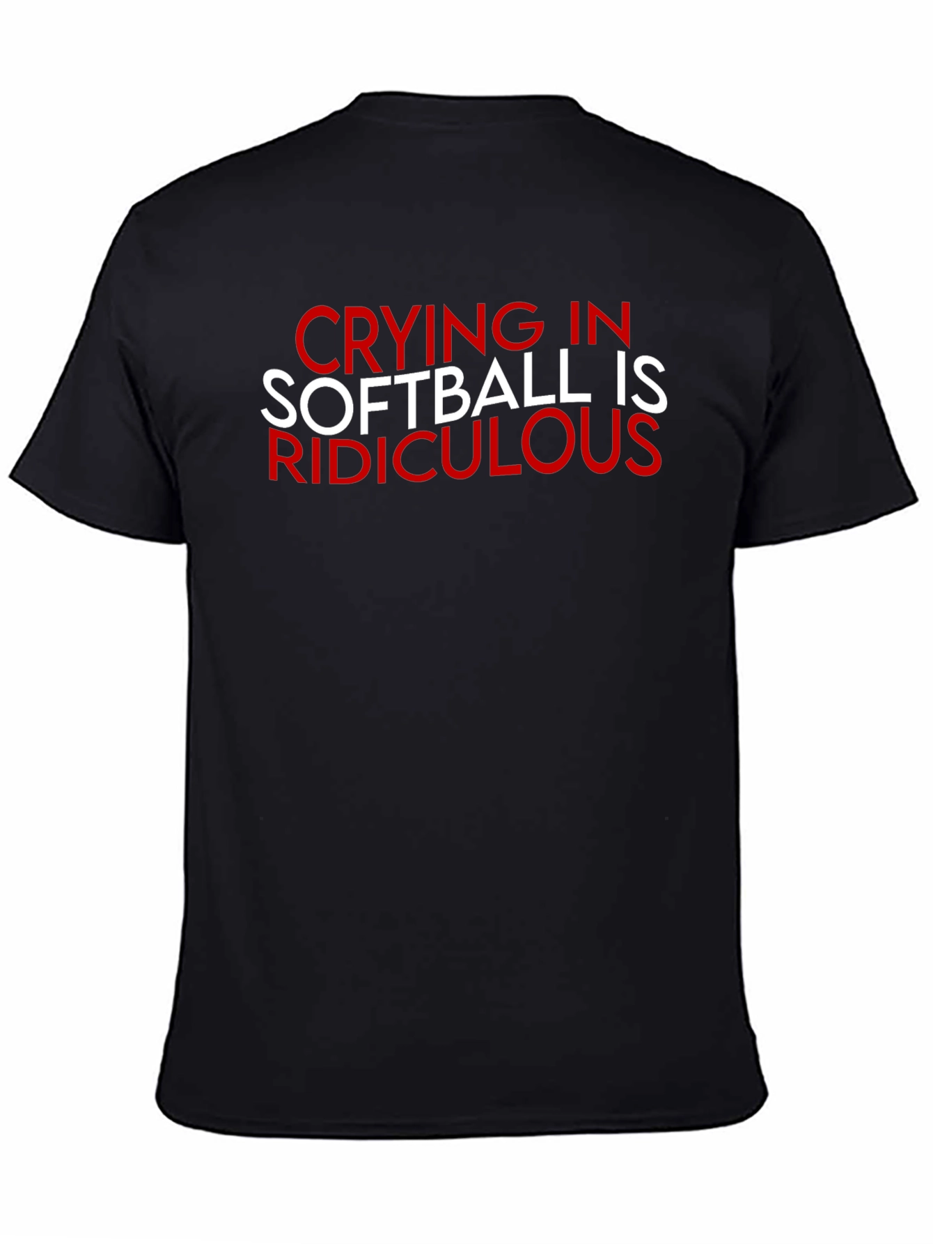 Black Crying in Softball Ridiculous T-Shirt view 4