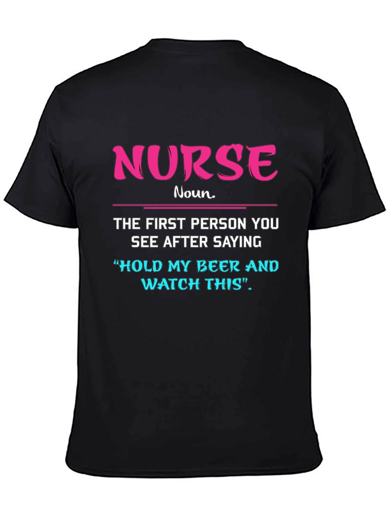Black Funny Nurse T-Shirt: Hold My Beer Tee view 4