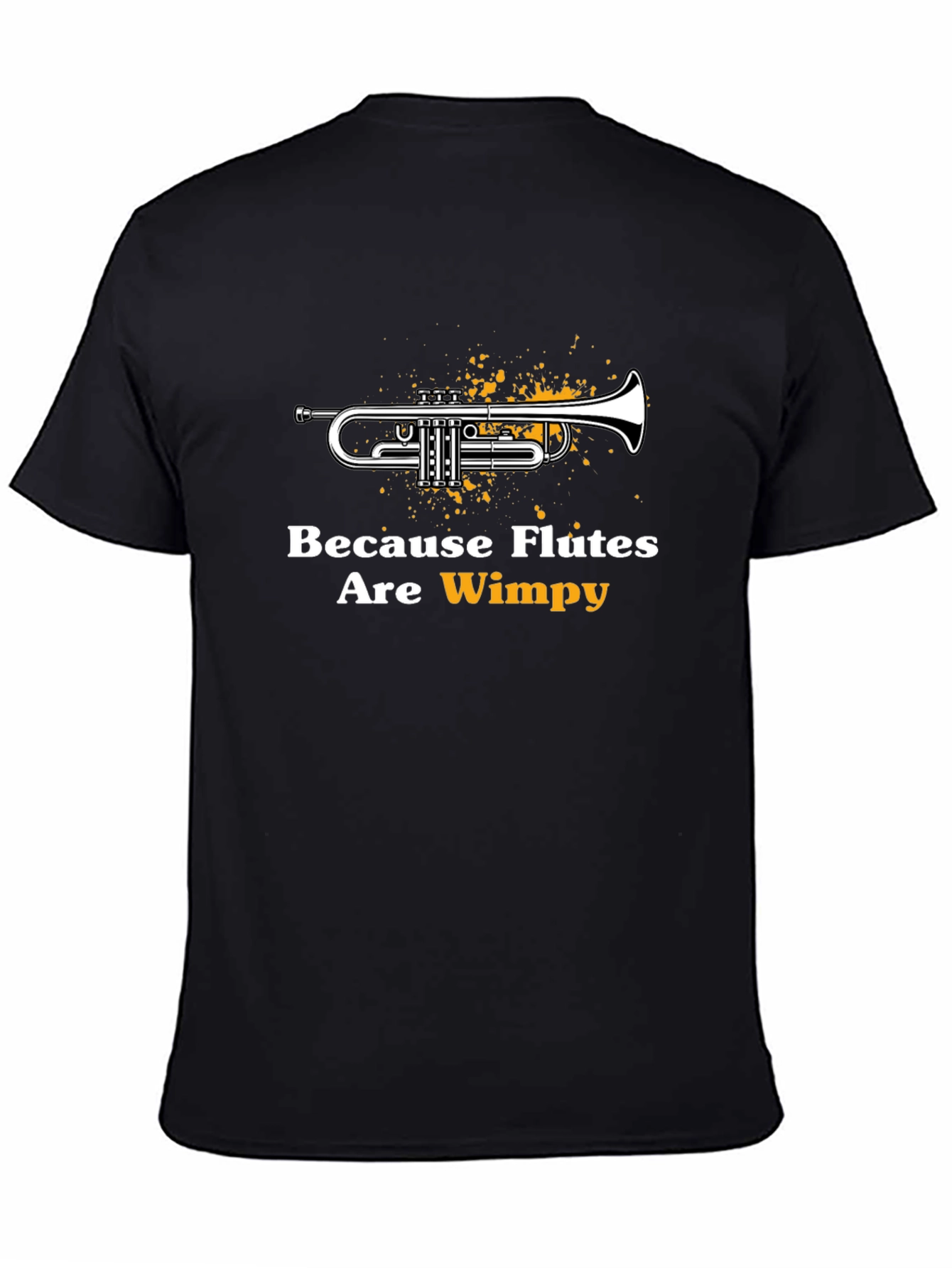 Black Trumpet Tee: Because Flutes Are Wimpy T-Shirt view 4