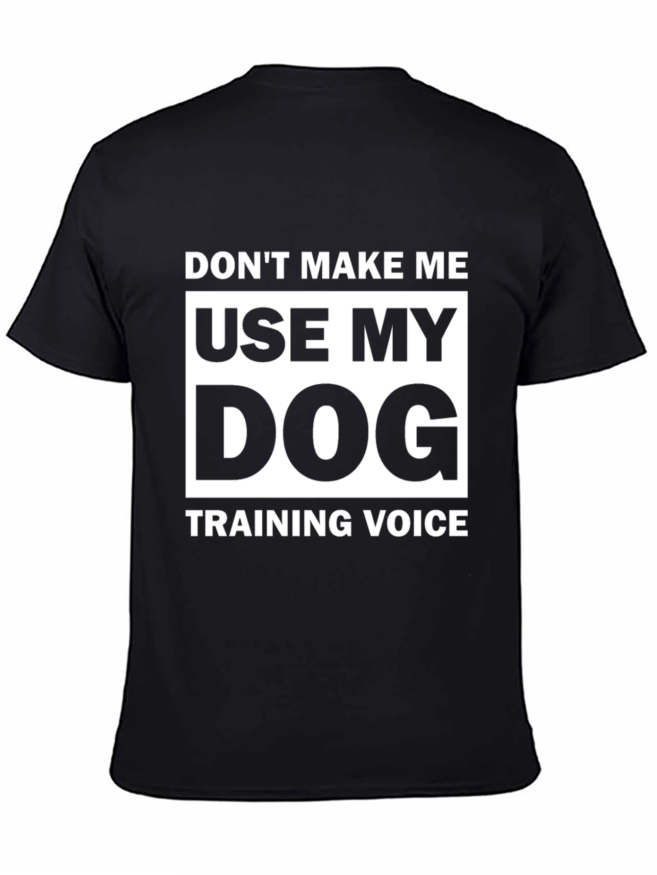 Dog Training Voice T-Shirt - 4