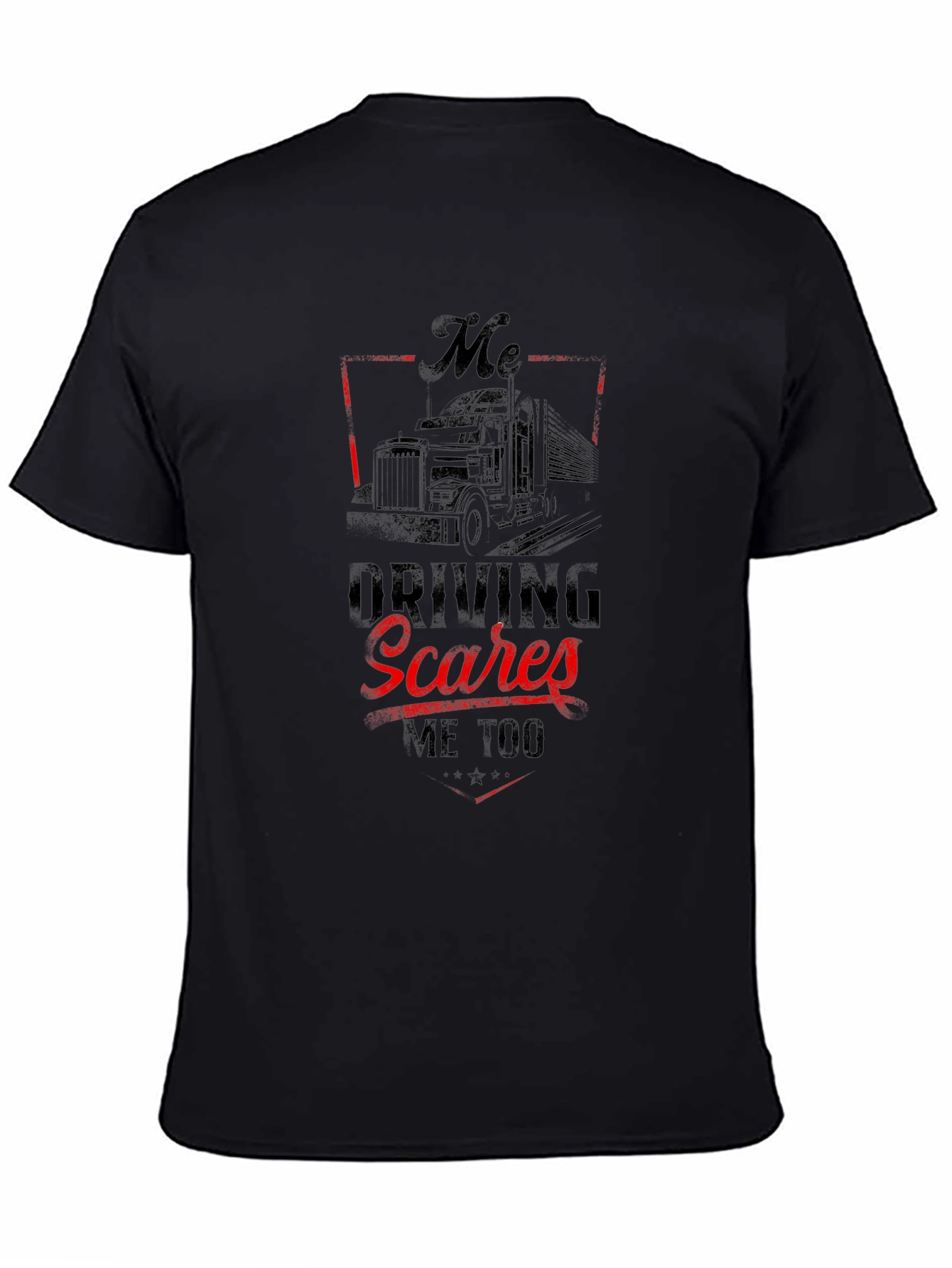 Black Trucker T-Shirt - "Driving Scares Me Too" Graphic Tee view 4