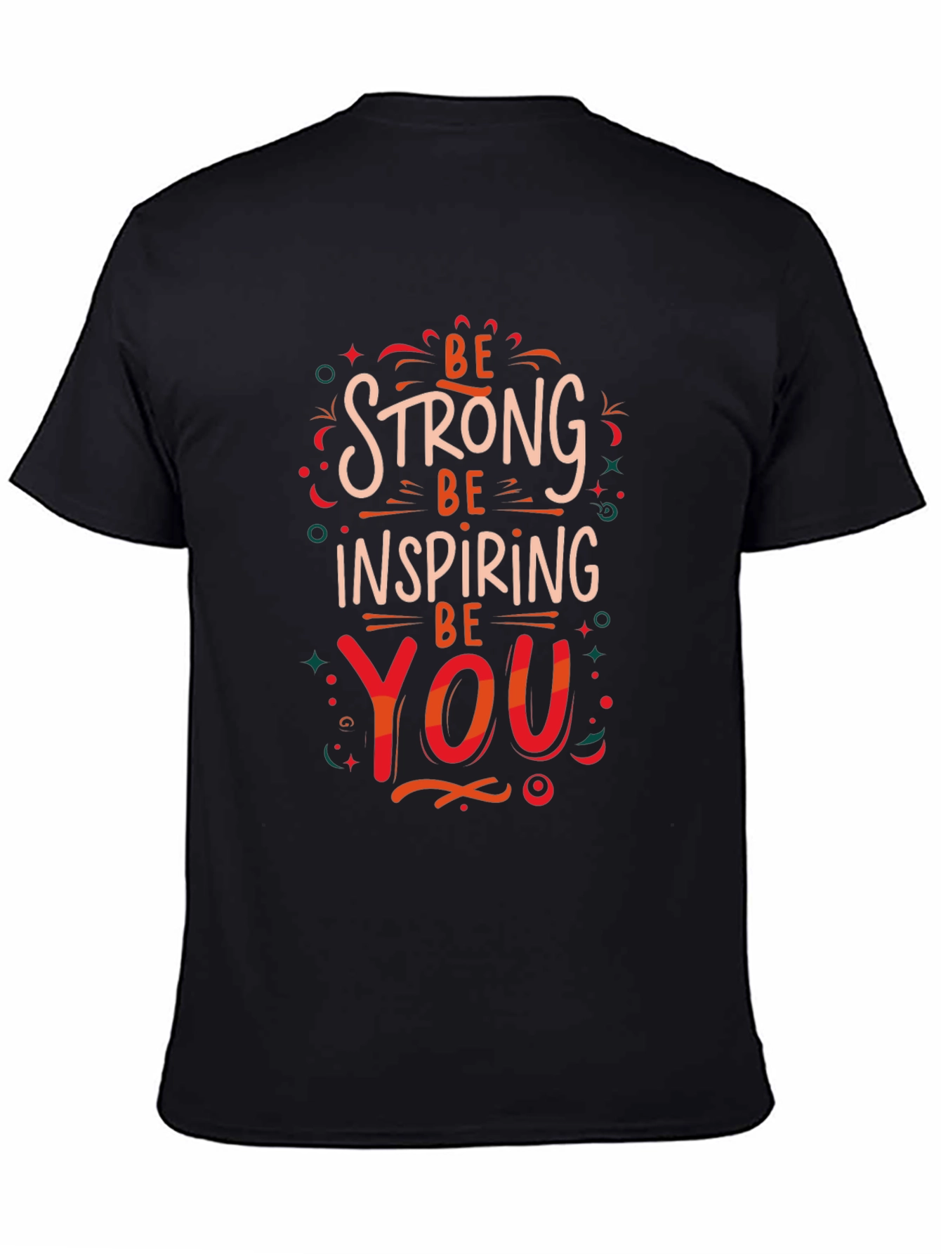 Black Be Strong Inspiring You Graphic Print T-Shirt view 4