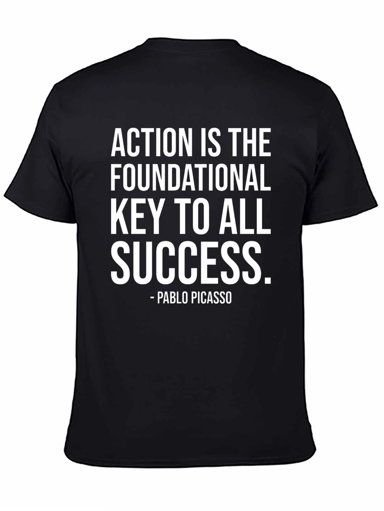 Black Action Is Key T-Shirt - Motivational Quote by Picasso view 4