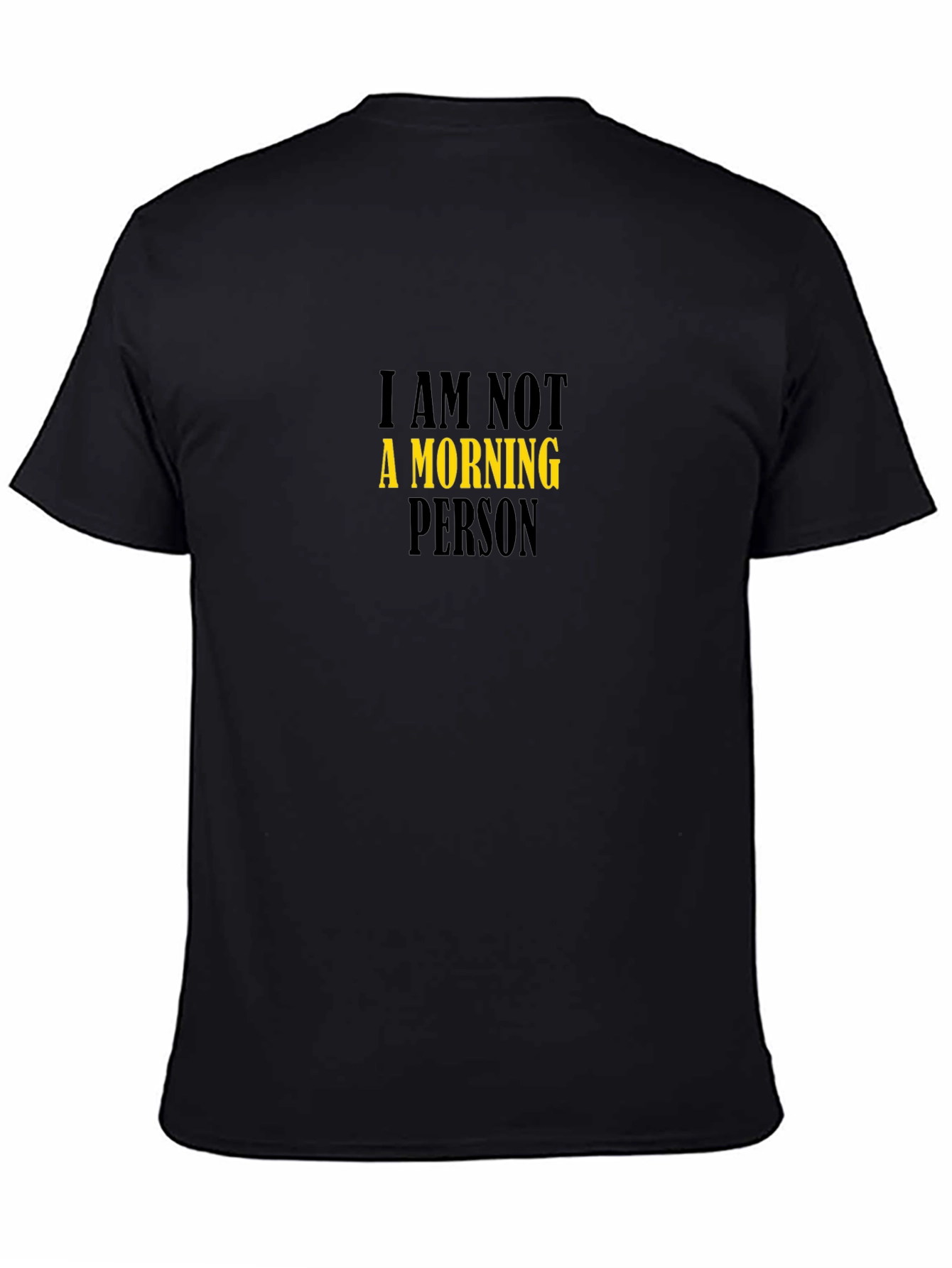 Black I Am Not A Morning Person Graphic T-Shirt view 4