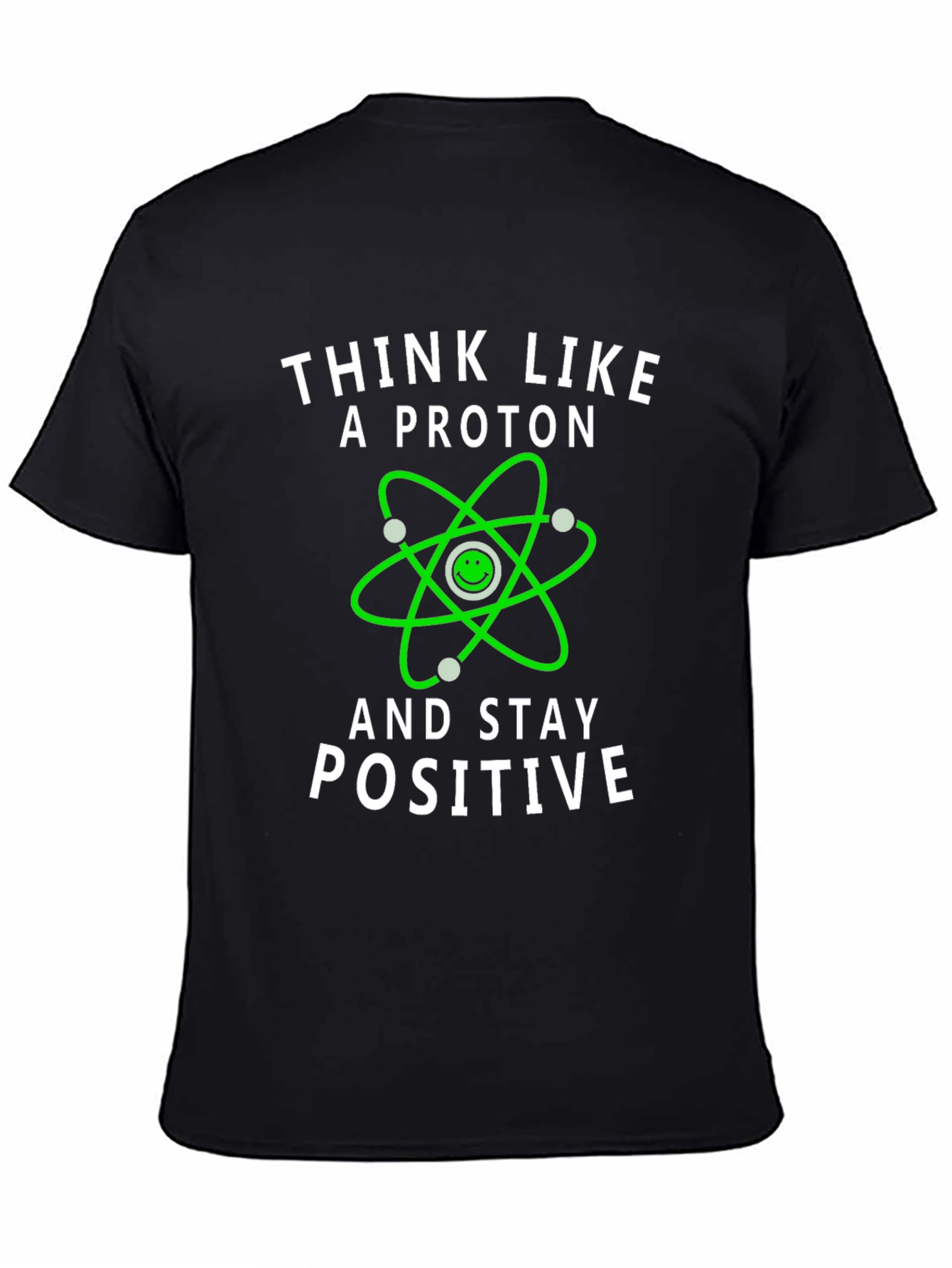 Black Think Like a Proton Positive Vibes T-Shirt view 4