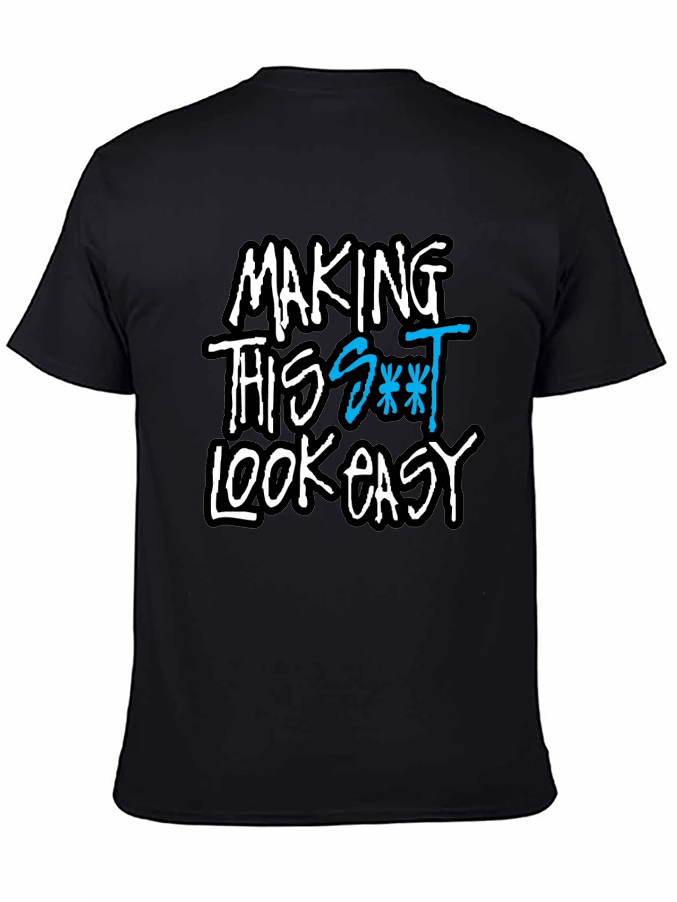 Black Making This S*** Look Easy Graphic Tee - Black view 4