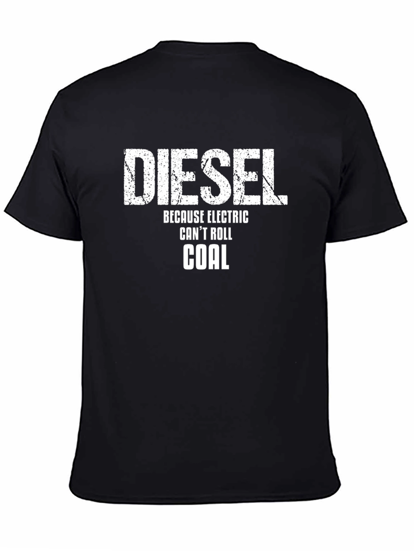 Black Diesel Because Electric Can't Roll Coal Black T-Shirt view 4