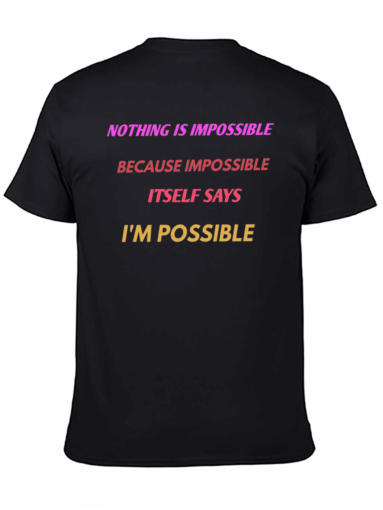 Black Inspirational Graphic T-Shirt - Nothing is Impossible view 4