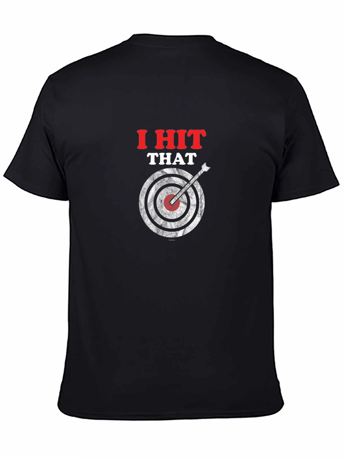 Black I Hit That T-Shirt - Funny Target Graphic Tee view 4