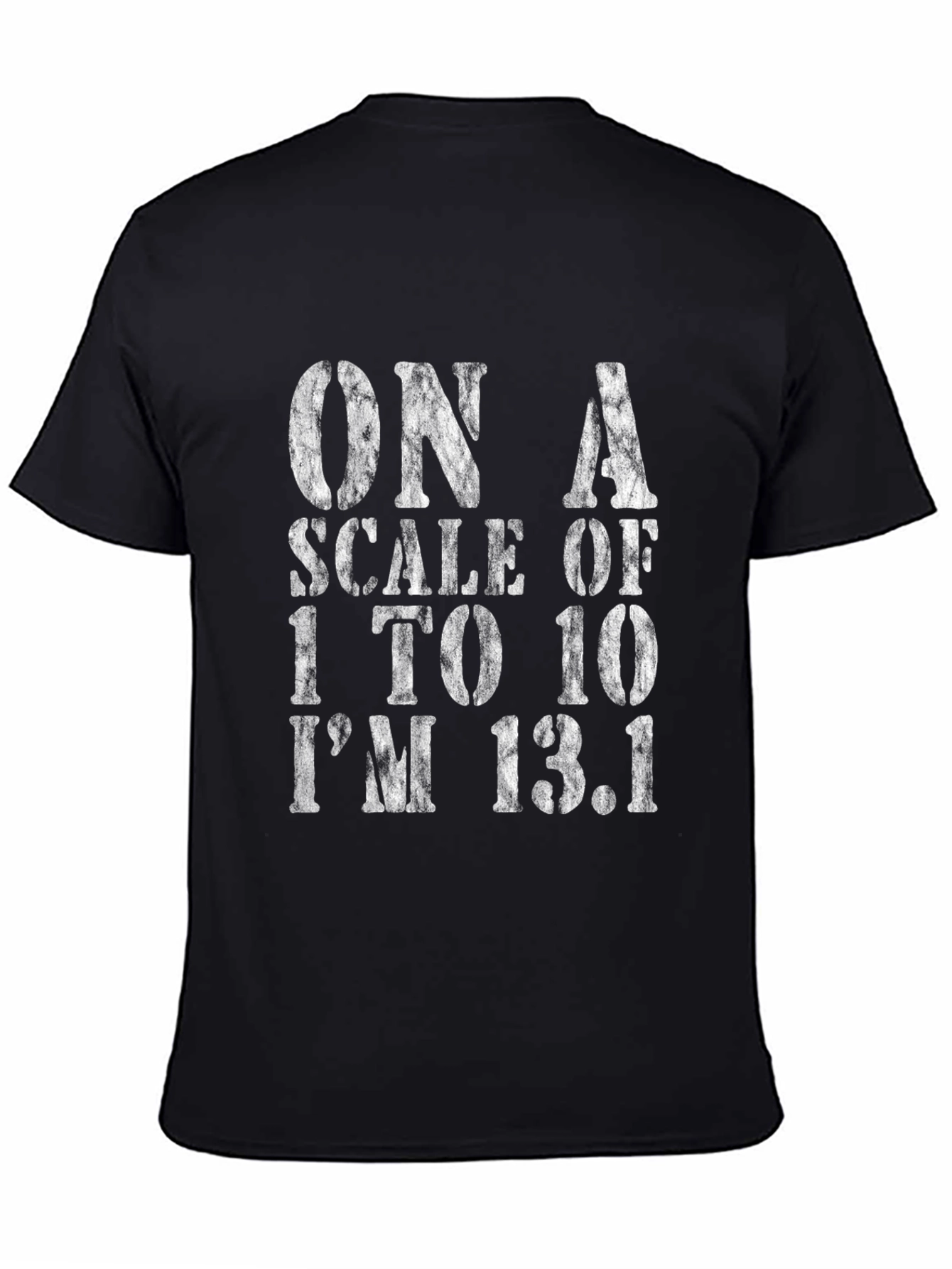 Black Funny Marathon Runner T-Shirt - On a Scale to 10 I'm 13.1 view 4