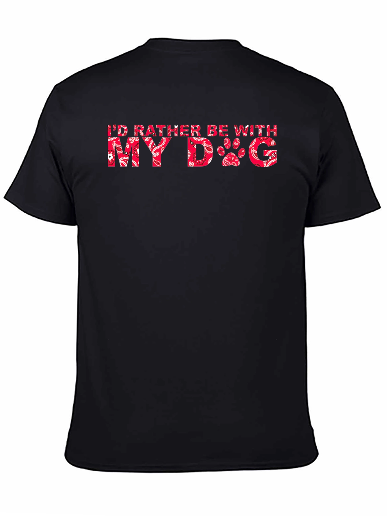 Black I'd Rather Be With My Dog T-Shirt view 4