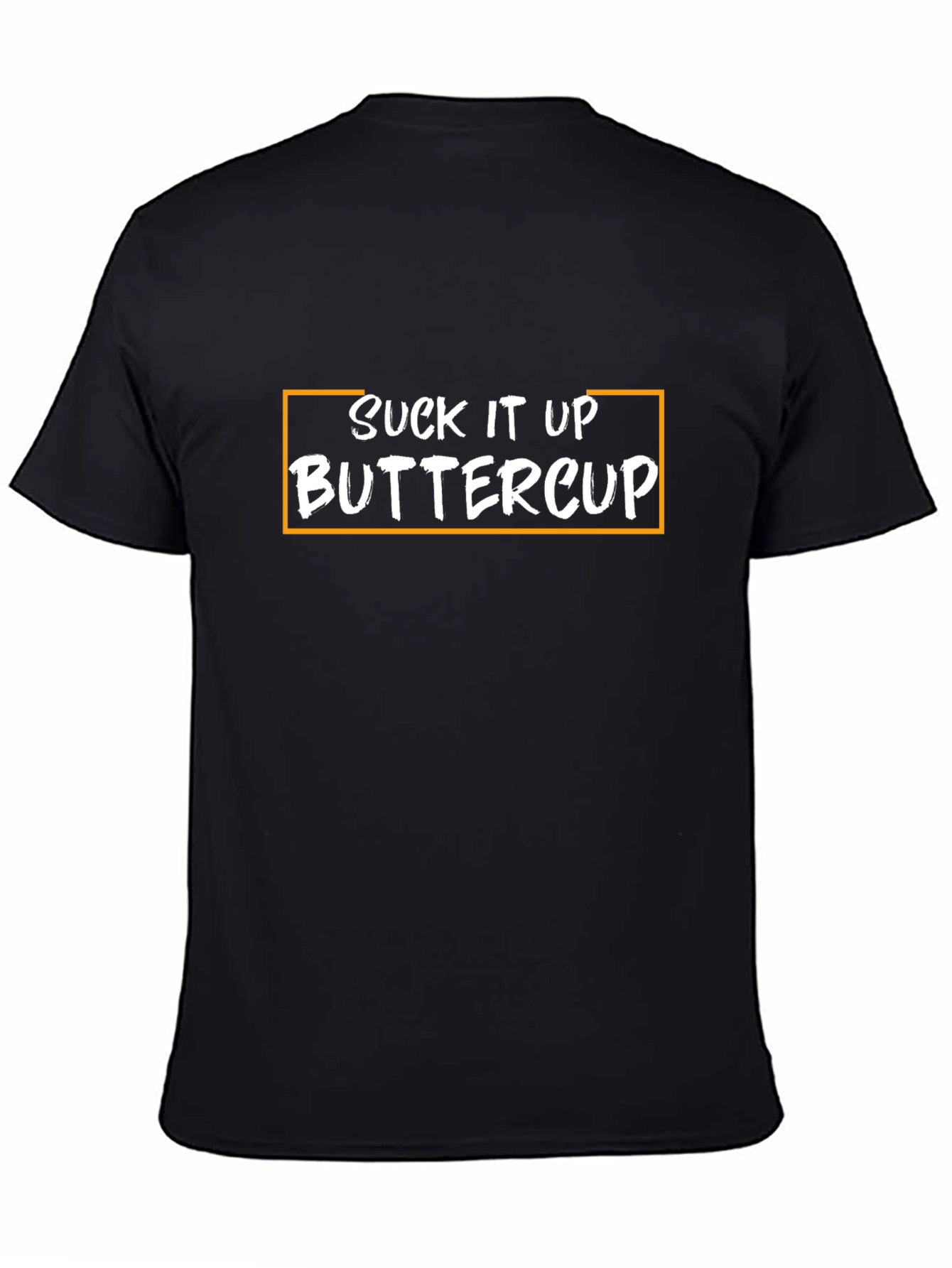 Black Suck It Up Buttercup Black T-Shirt view 4