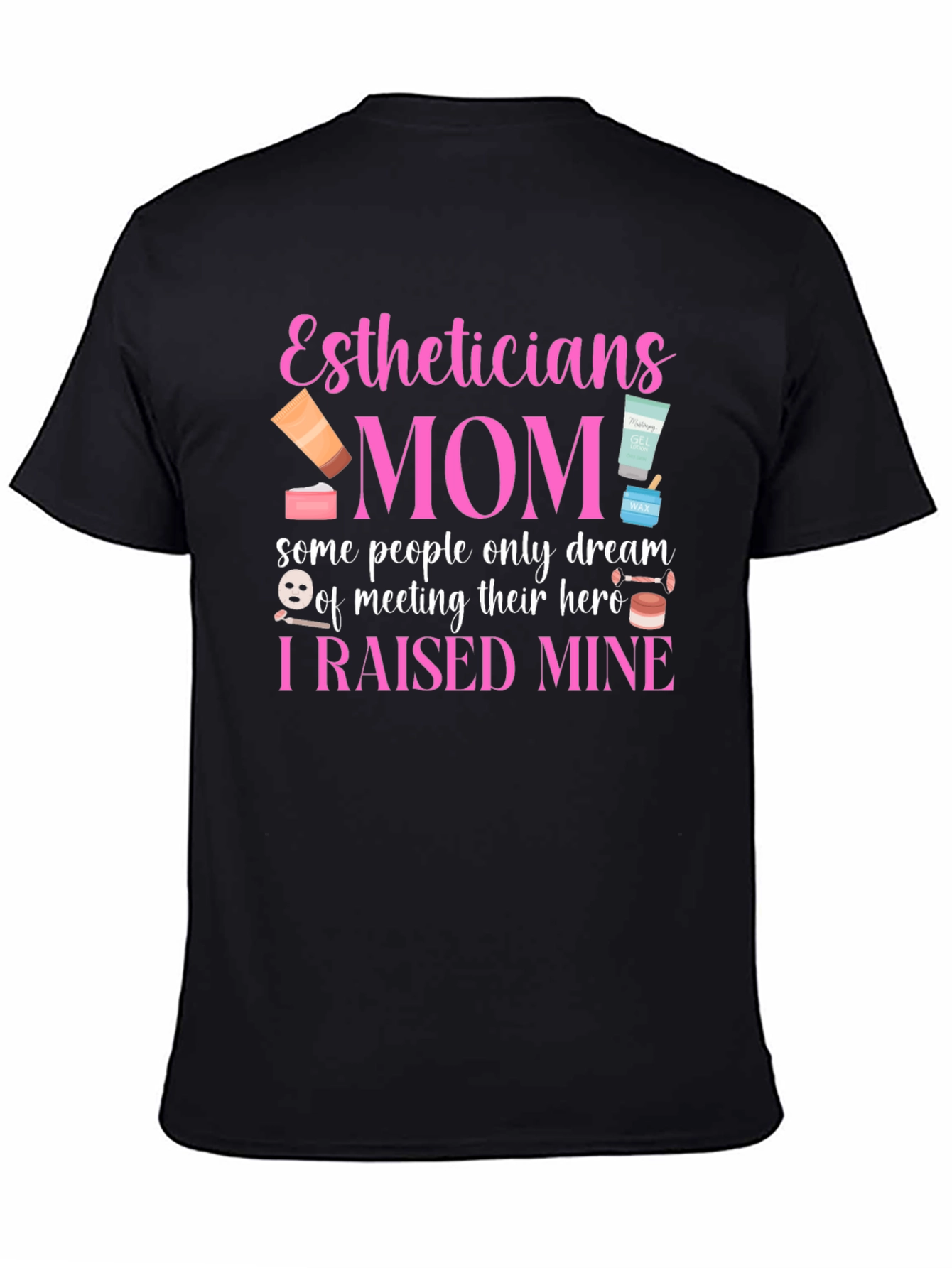 Esthetician Mom Graphic T-Shirt - 4