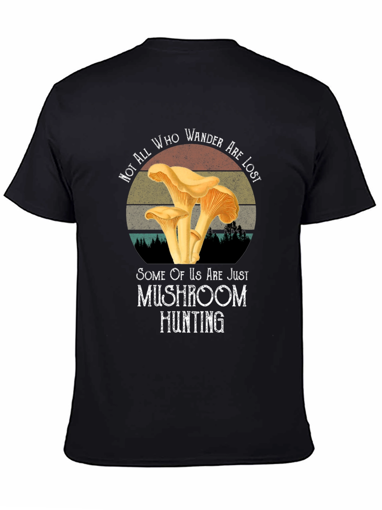 Black Mushroom Hunting T-Shirt - Not All Who Wander Are Lost view 4