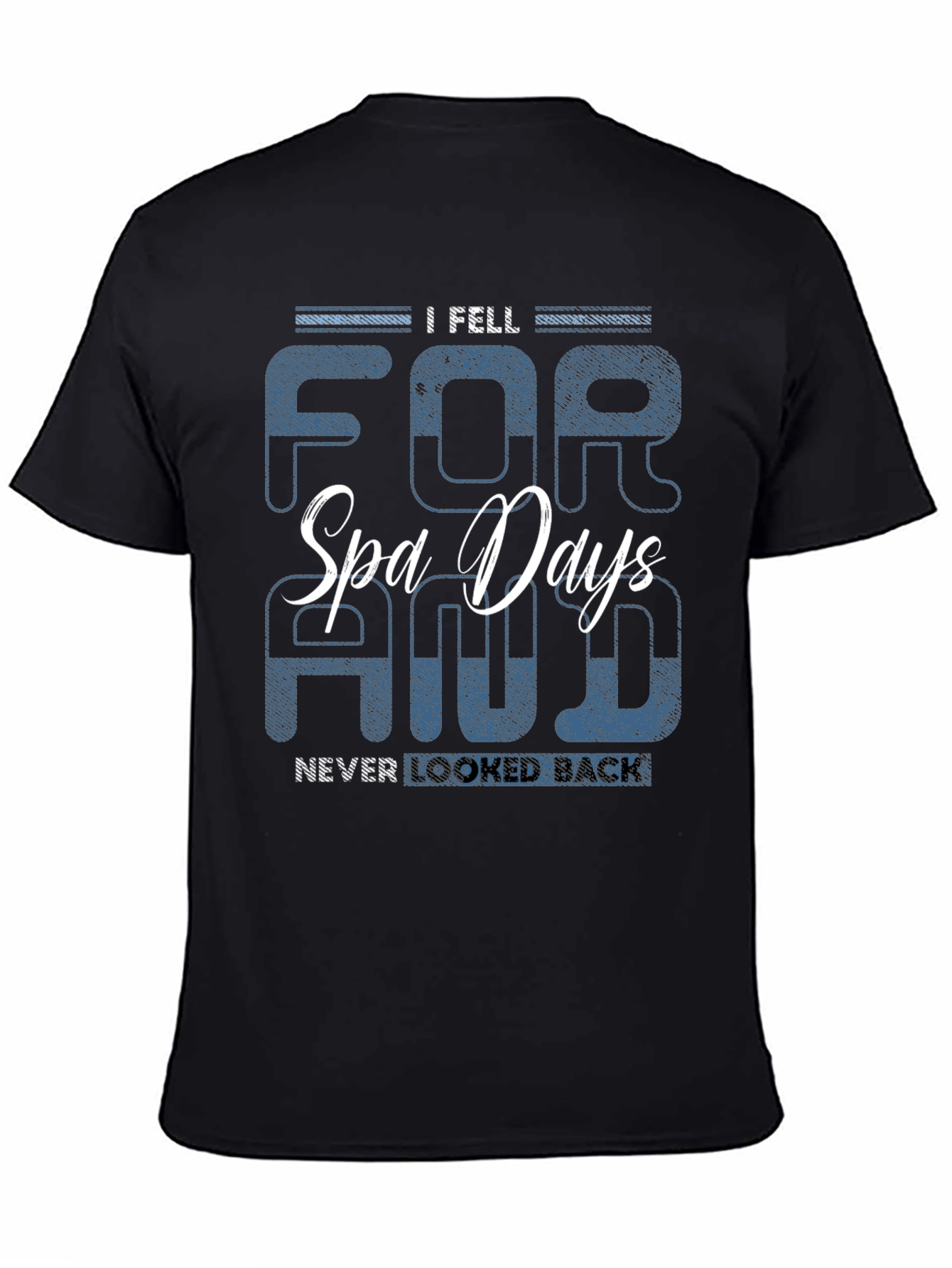 Black Spa Days T-Shirt -  I Fell For & Never Looked Back view 4