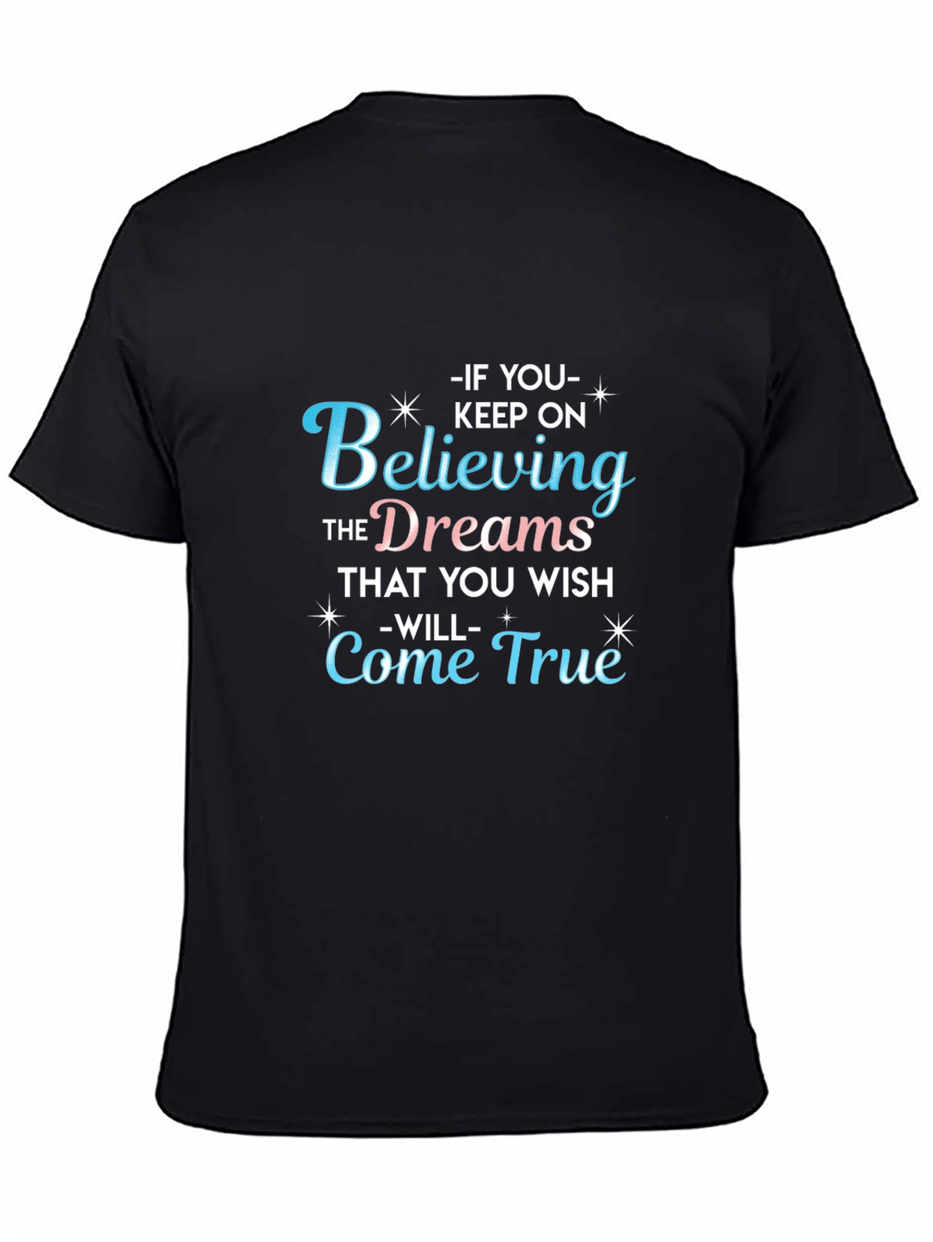 Black Believe in Your Dreams Graphic T-Shirt view 4