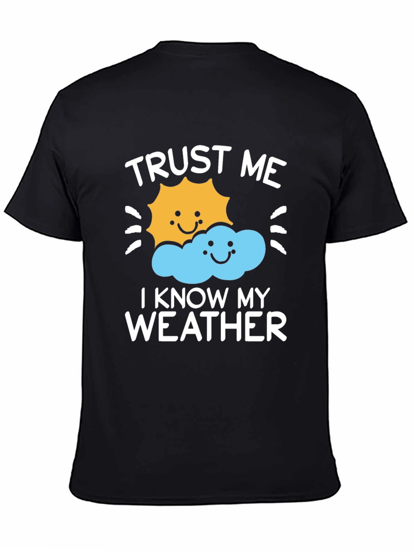 Black Trust Me, I Know My Weather Graphic Tee view 4