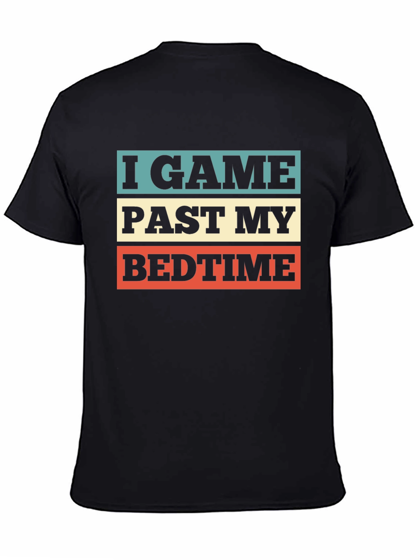 Black I GAME PAST MY BEDTIME Graphic T-Shirt view 4