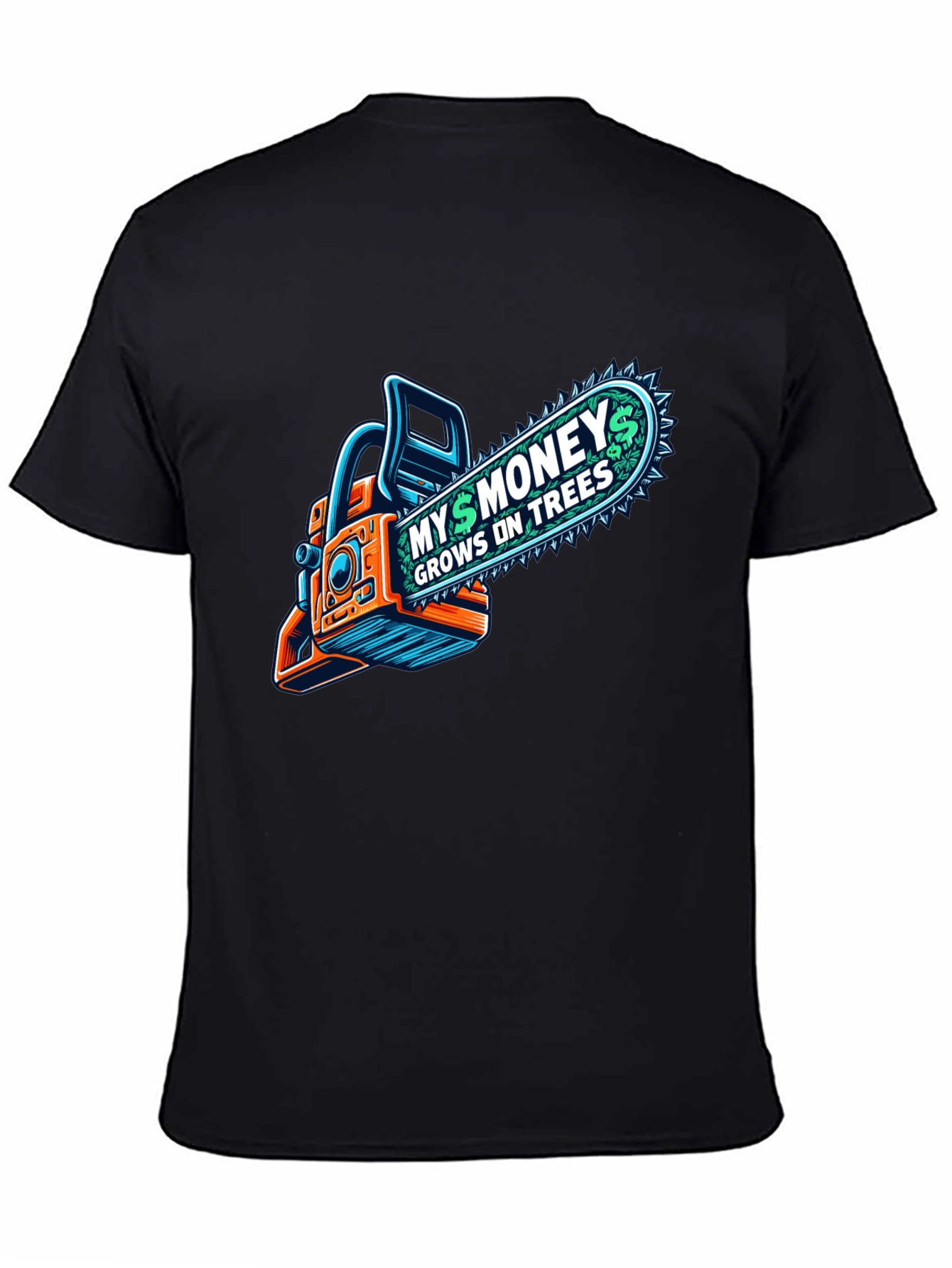 Black Money Grows on Trees Chainsaw T-Shirt view 4