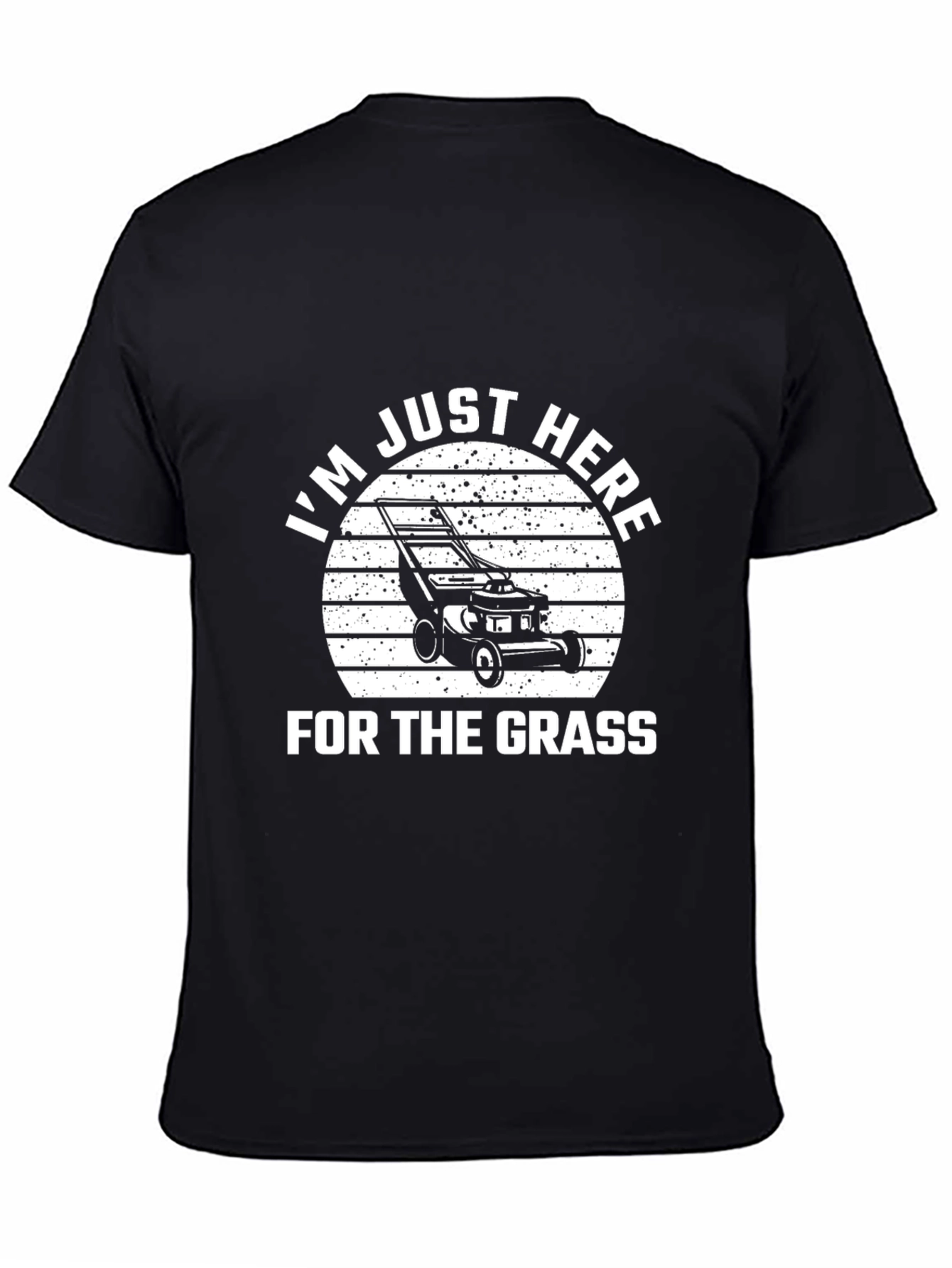 Black Just Here For The Grass T-Shirt - Lawn Mower Graphic Tee view 4