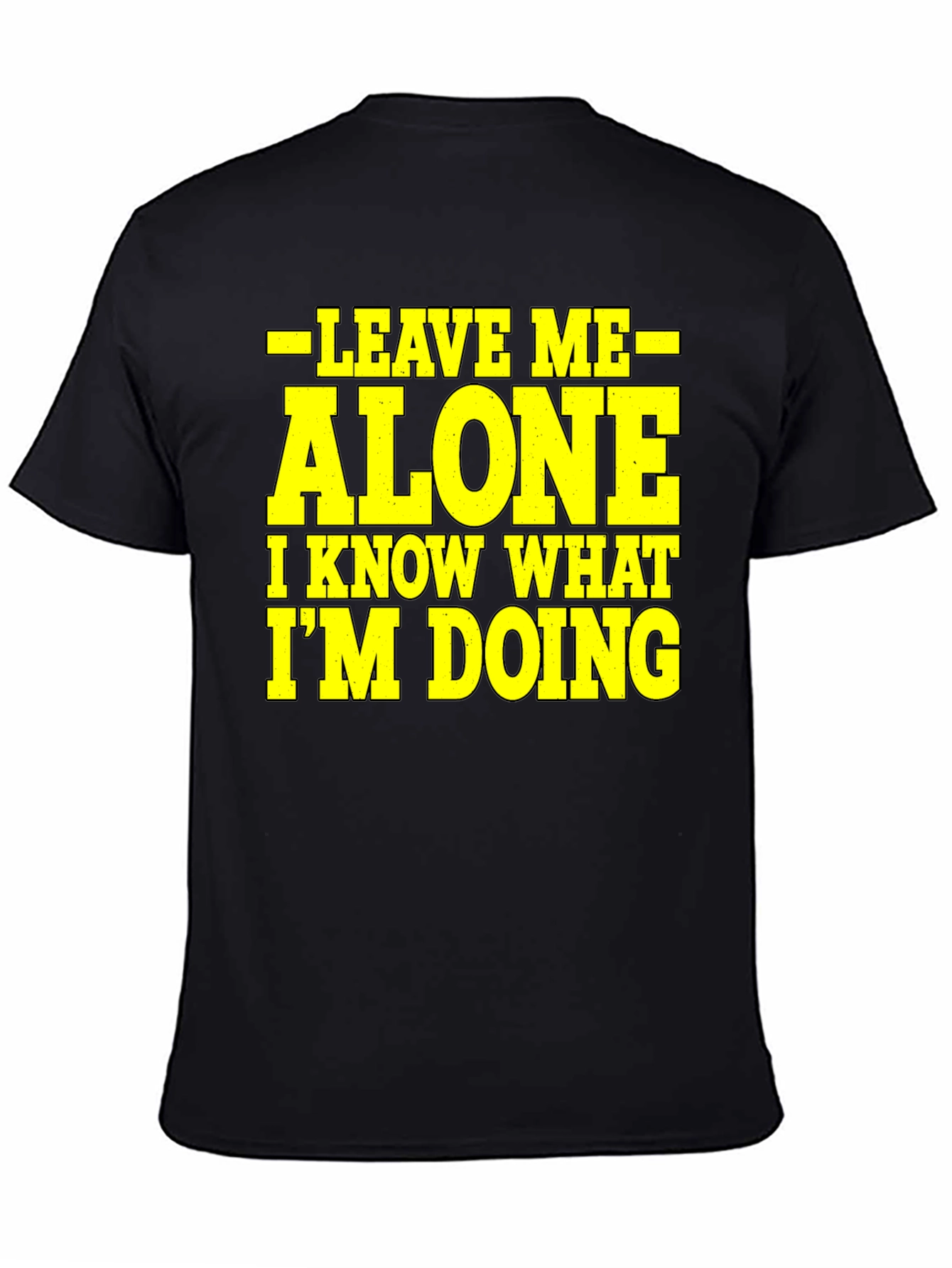 Black Leave Me Alone Graphic Tee - Funny Sarcastic T-Shirt view 4