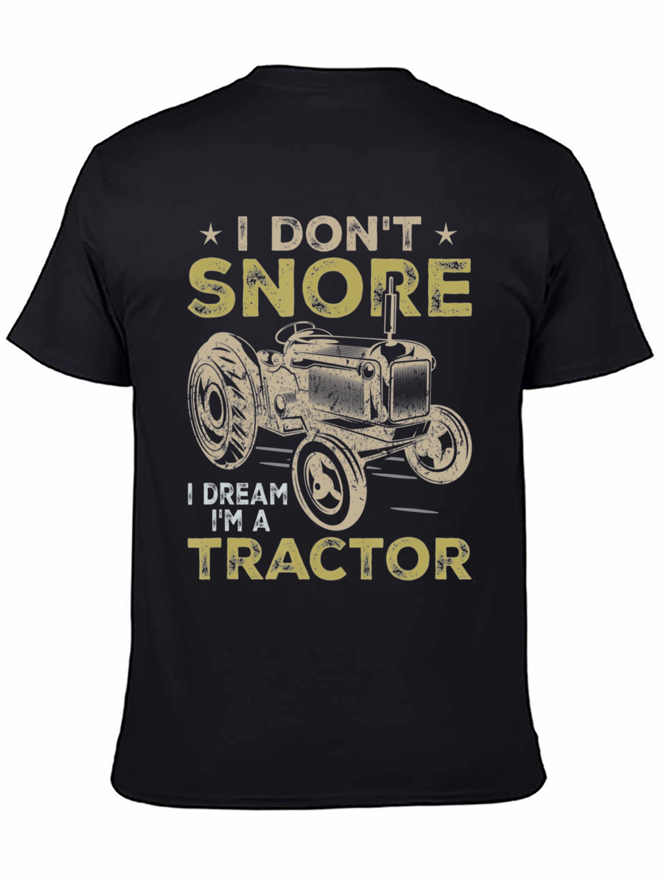 Black I Don't Snore, I Dream I'm A Tractor Graphic Tee view 4