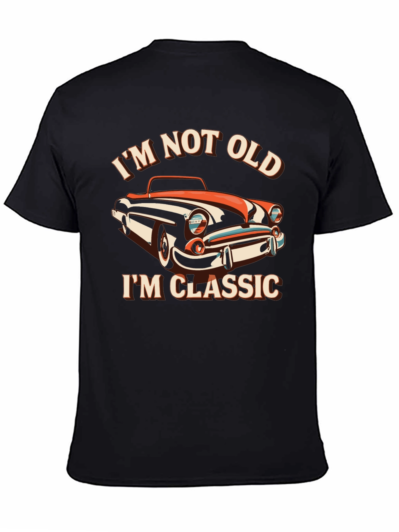 Black I'm Not Old, I'm Classic Car T-Shirt view 4