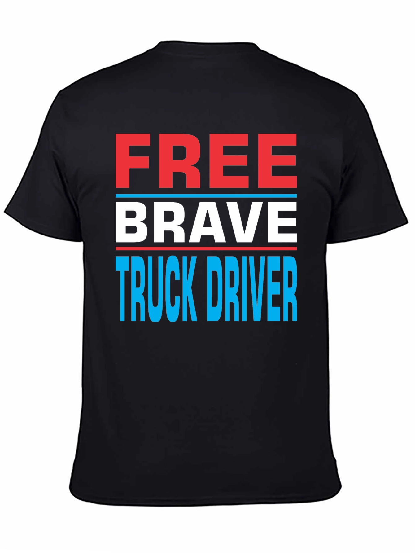 Black Free Brave Truck Driver Graphic Tee view 4