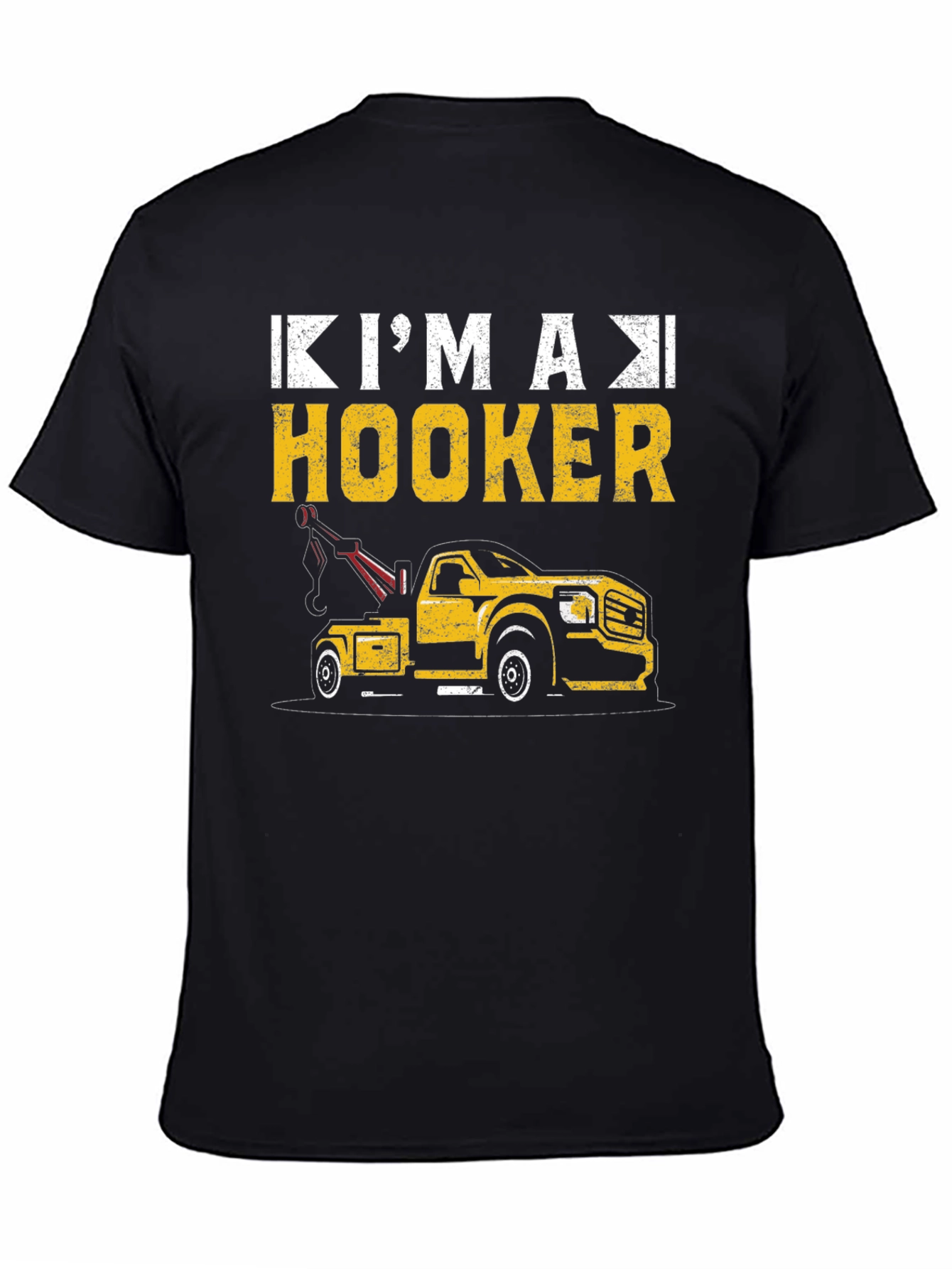 Black I'm A Hooker Tow Truck T-Shirt view 4